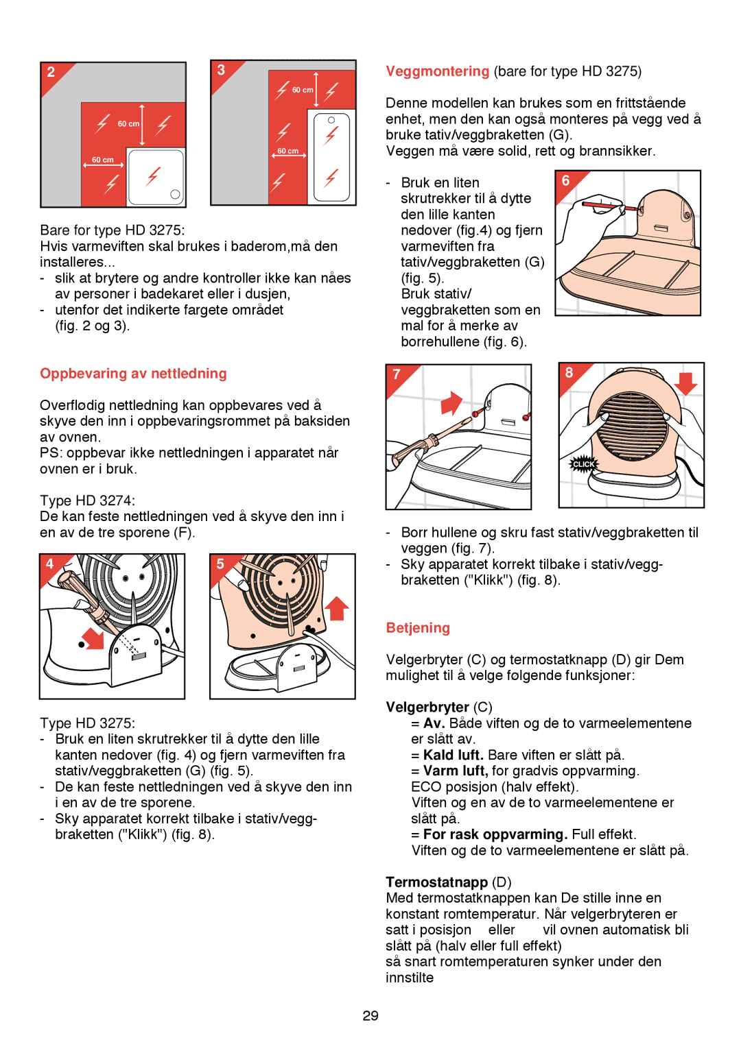 Philips HD 3274/75 manual Oppbevaring av nettledning, Betjening, Velgerbryter C, = For rask oppvarming. Full effekt 