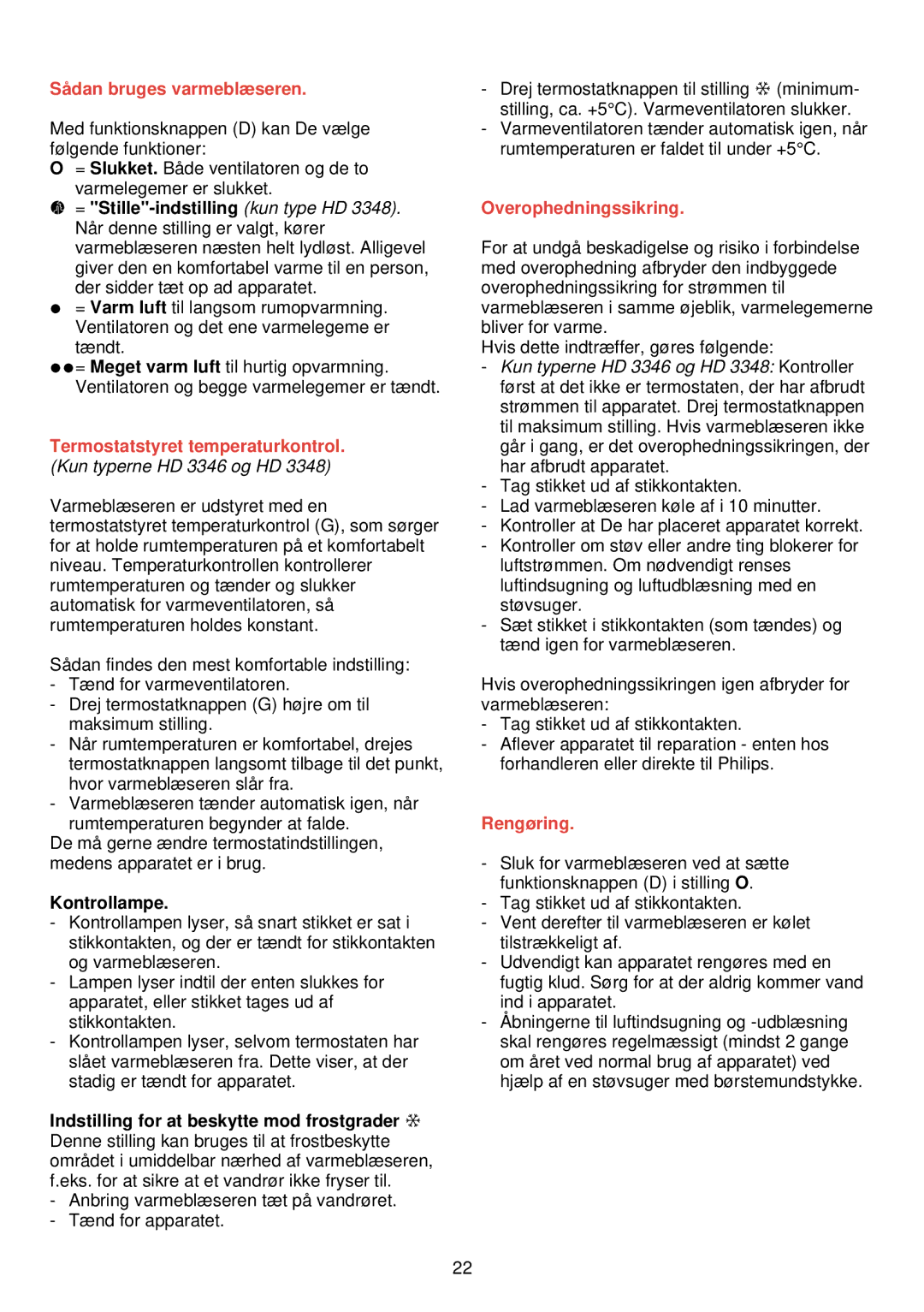 Philips HD 3345 manual Så dan bruges varmeblæseren, Termostatstyret temperaturkontrol, Overophedningssikring, Rengøring 