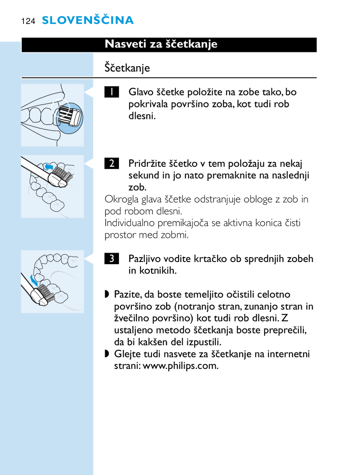 Philips HD 650 manual Nasveti za ščetkanje, Ščetkanje, Sekund in jo nato premaknite na naslednji 