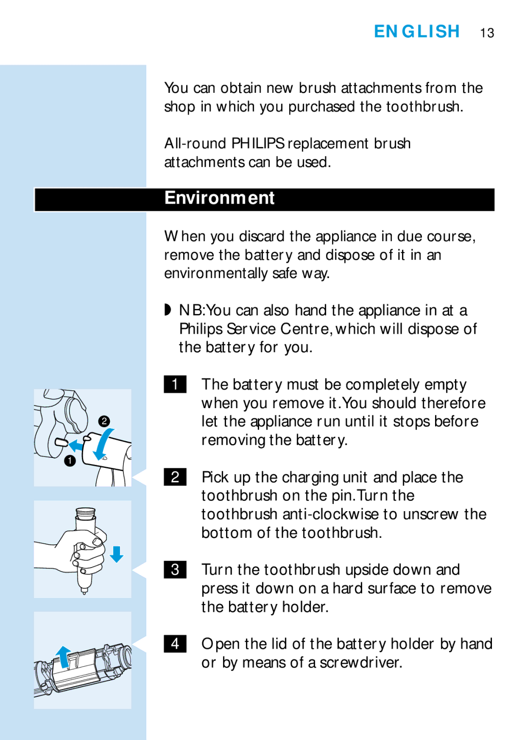 Philips HD 650 manual Environment, All-round Philips replacement brush attachments can be used 