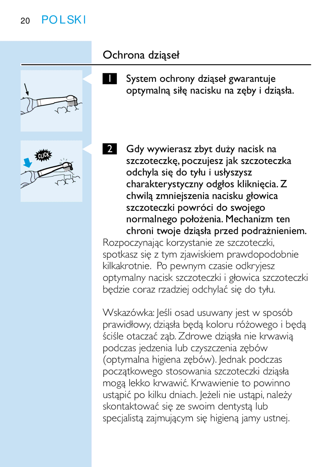 Philips HD 650 manual Ochrona dziąseł 