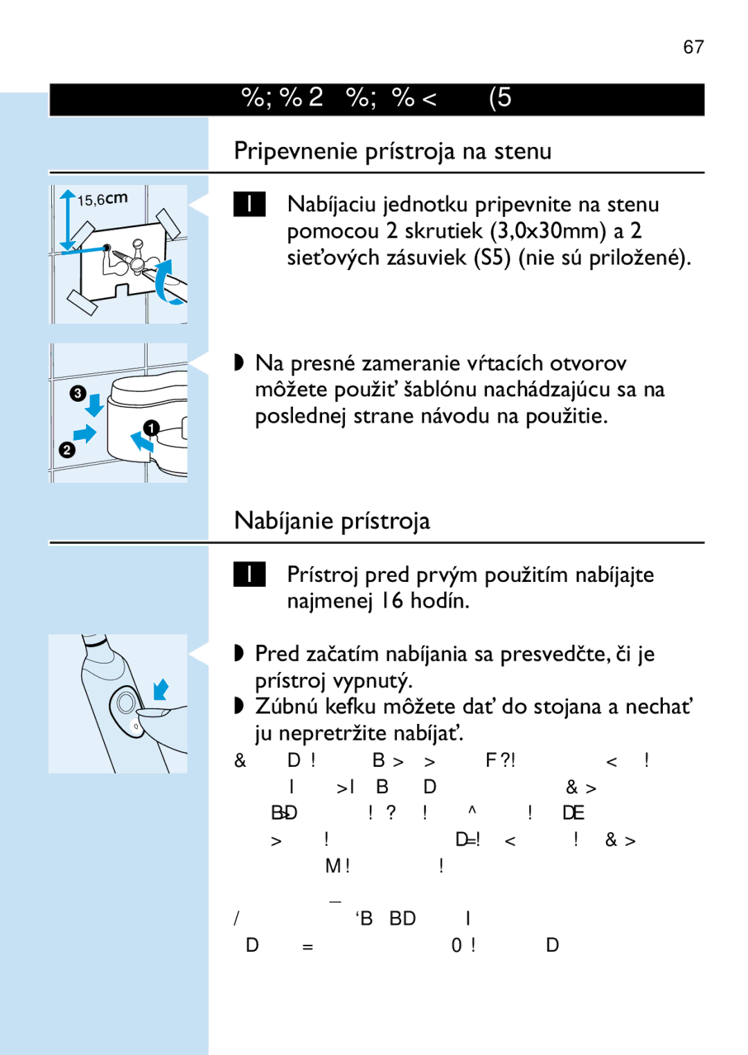 Philips HD 650 manual Príprava prístroja na použitie, Pripevnenie prístroja na stenu, Nabíjanie prístroja, Slovensky 