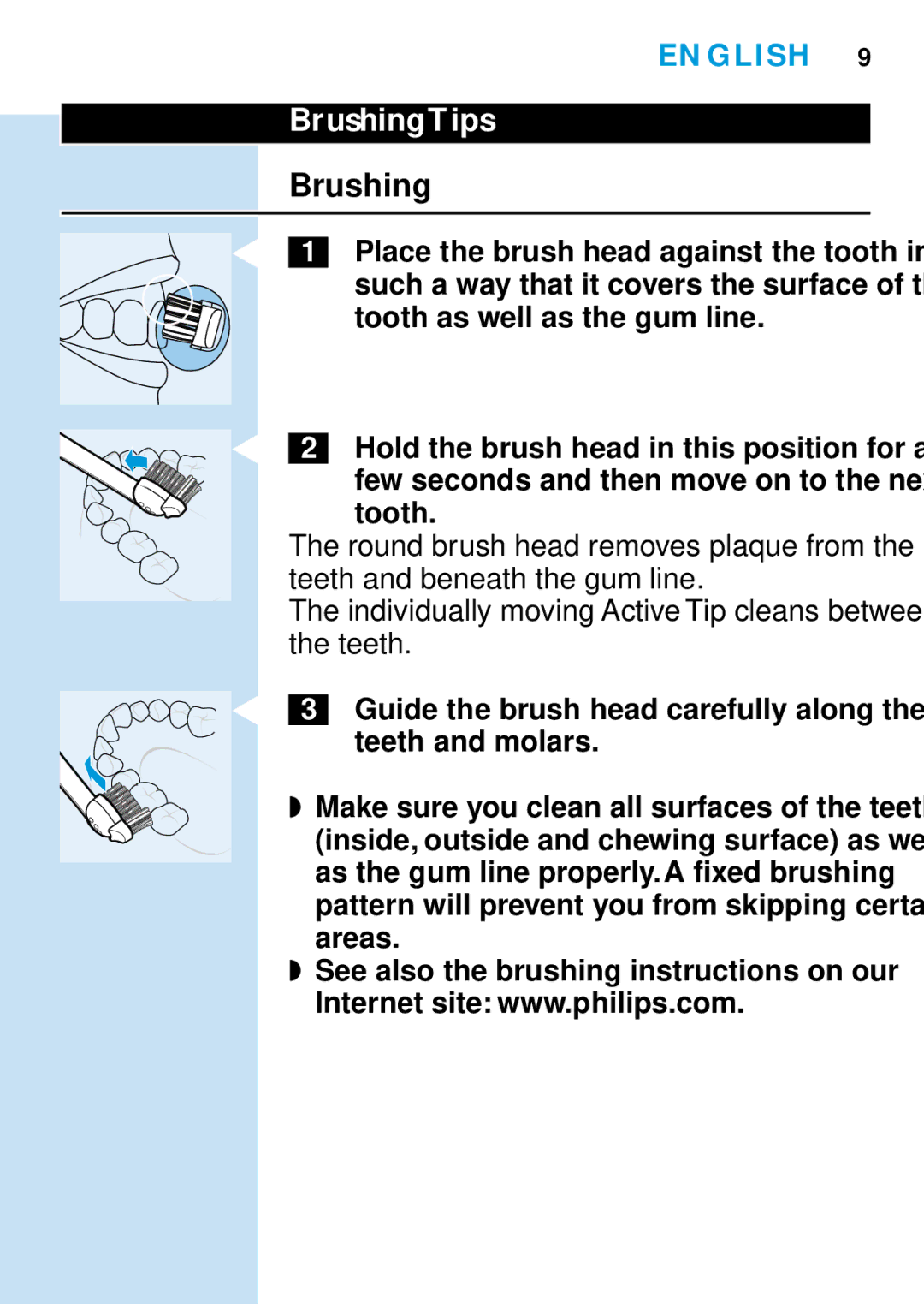 Philips HD 650 manual Brushing Tips, Tooth as well as the gum line 