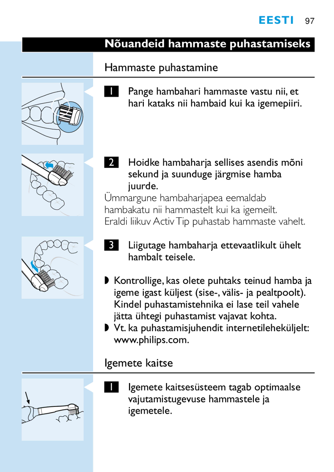 Philips HD 650 manual Nõuandeid hammaste puhastamiseks, Hammaste puhastamine, Igemete kaitse, Juurde 