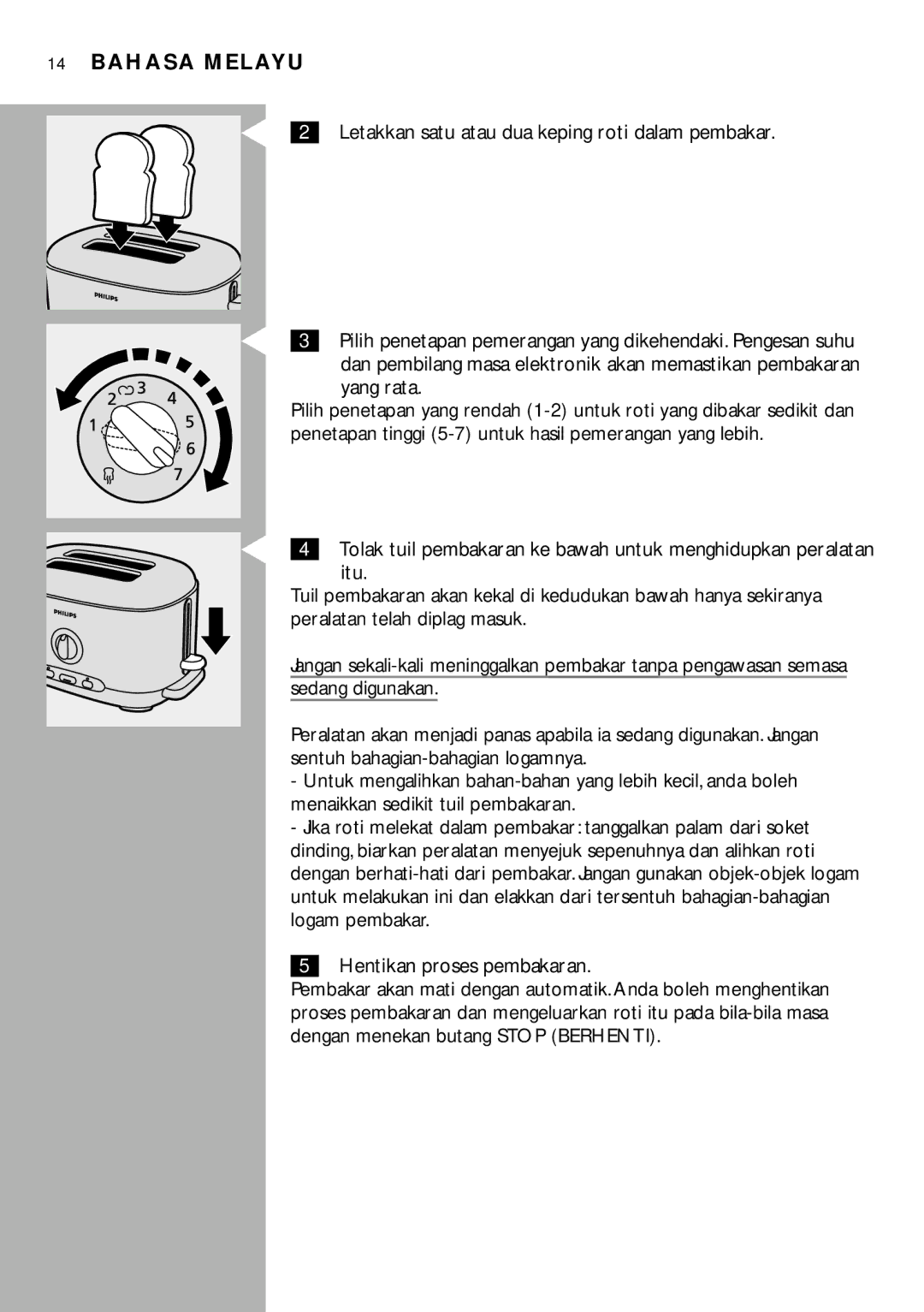 Philips HD2600, HD2603, HD2602, HD2601 manual Letakkan satu atau dua keping roti dalam pembakar, Yang rata, Sedang digunakan 