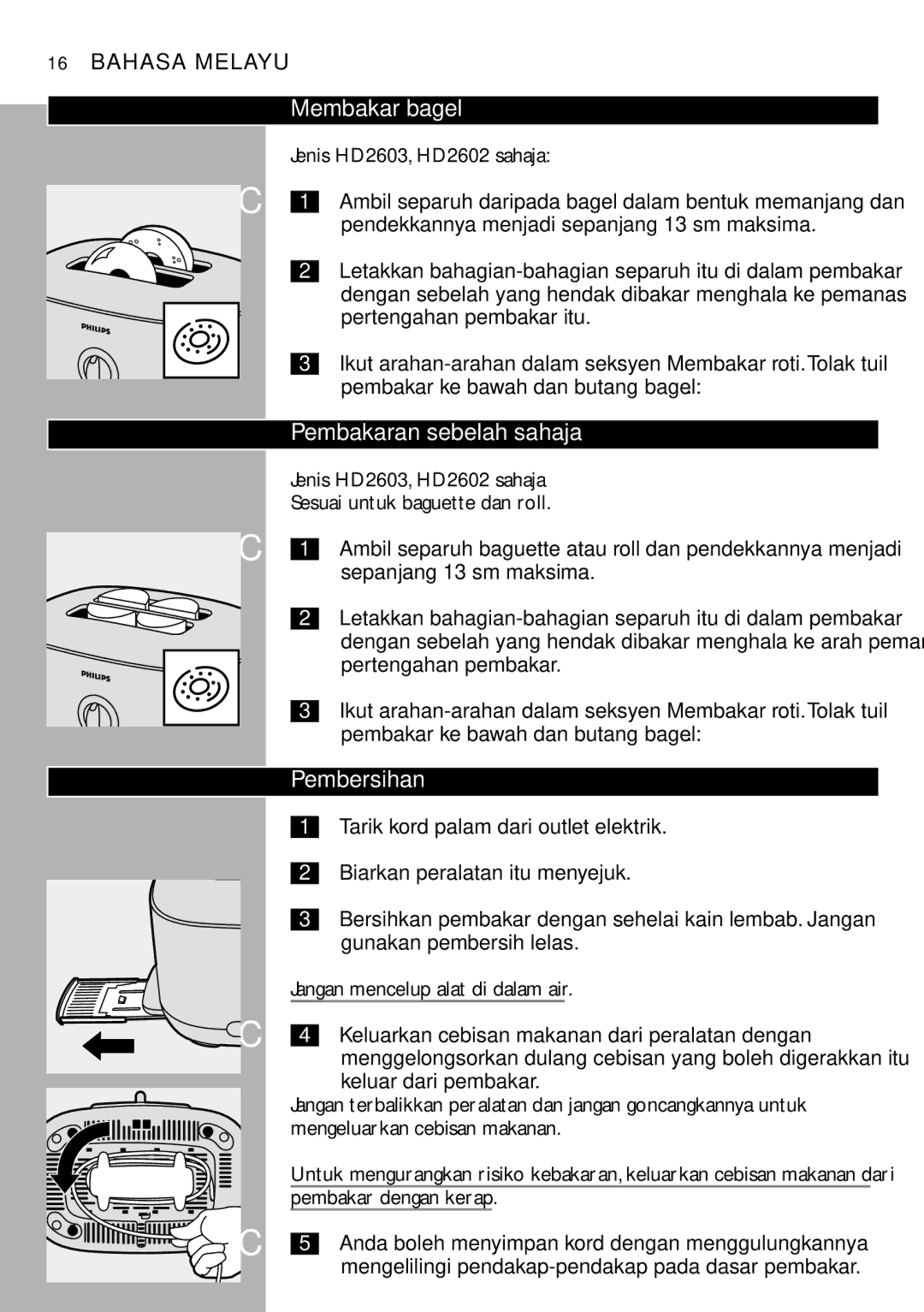 Philips Membakar bagel, Pembakaran sebelah sahaja, Pembersihan, Jenis HD2603, HD2602 sahaja, Pembakar dengan kerap 