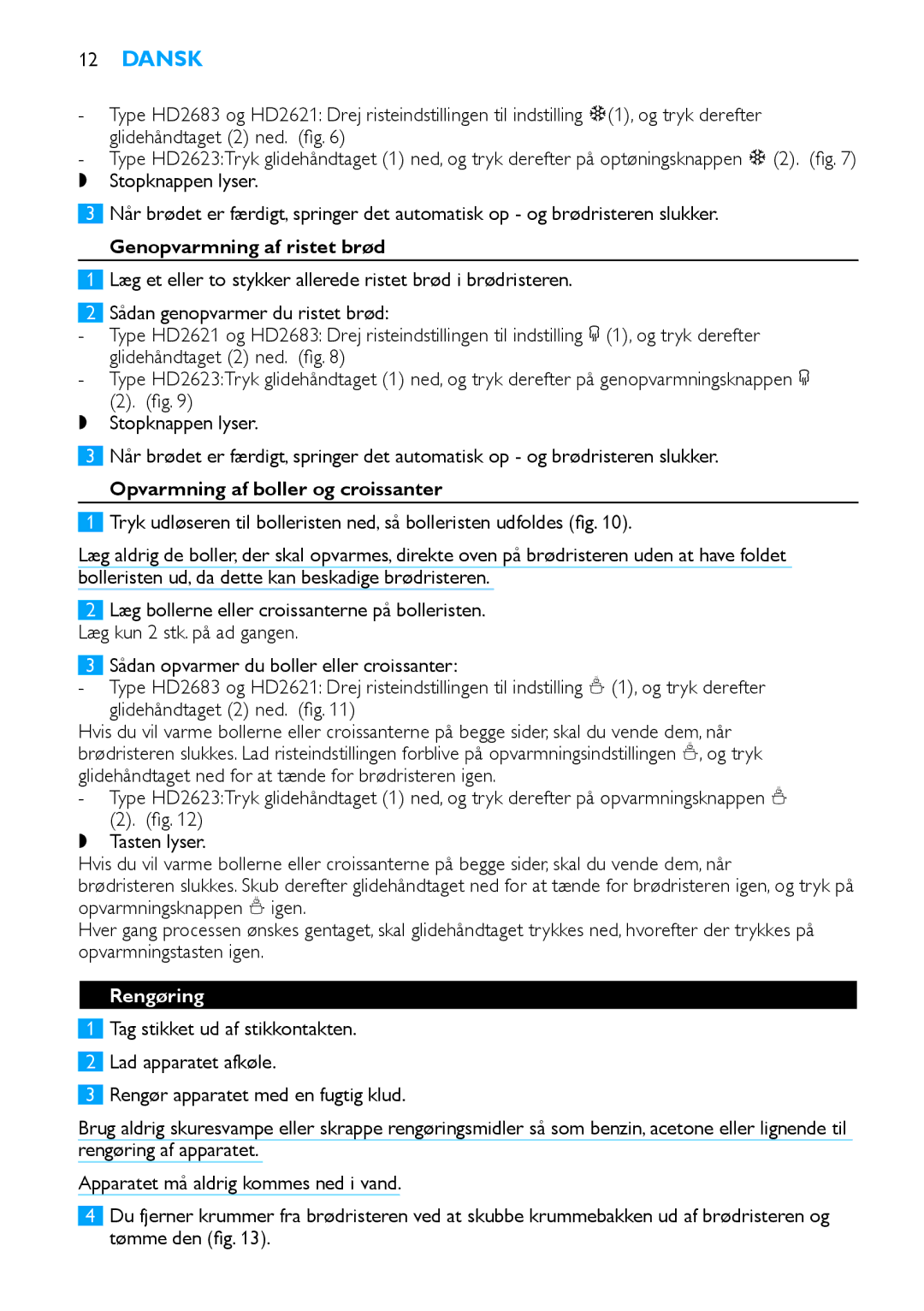 Philips HD2621, HD2683, HD2623 manual Genopvarmning af ristet brød, Opvarmning af boller og croissanter, Rengøring 