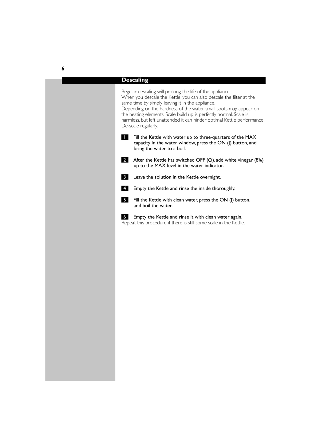 Philips HD4651 manual Descaling, Regular descaling will prolong the life of the appliance 