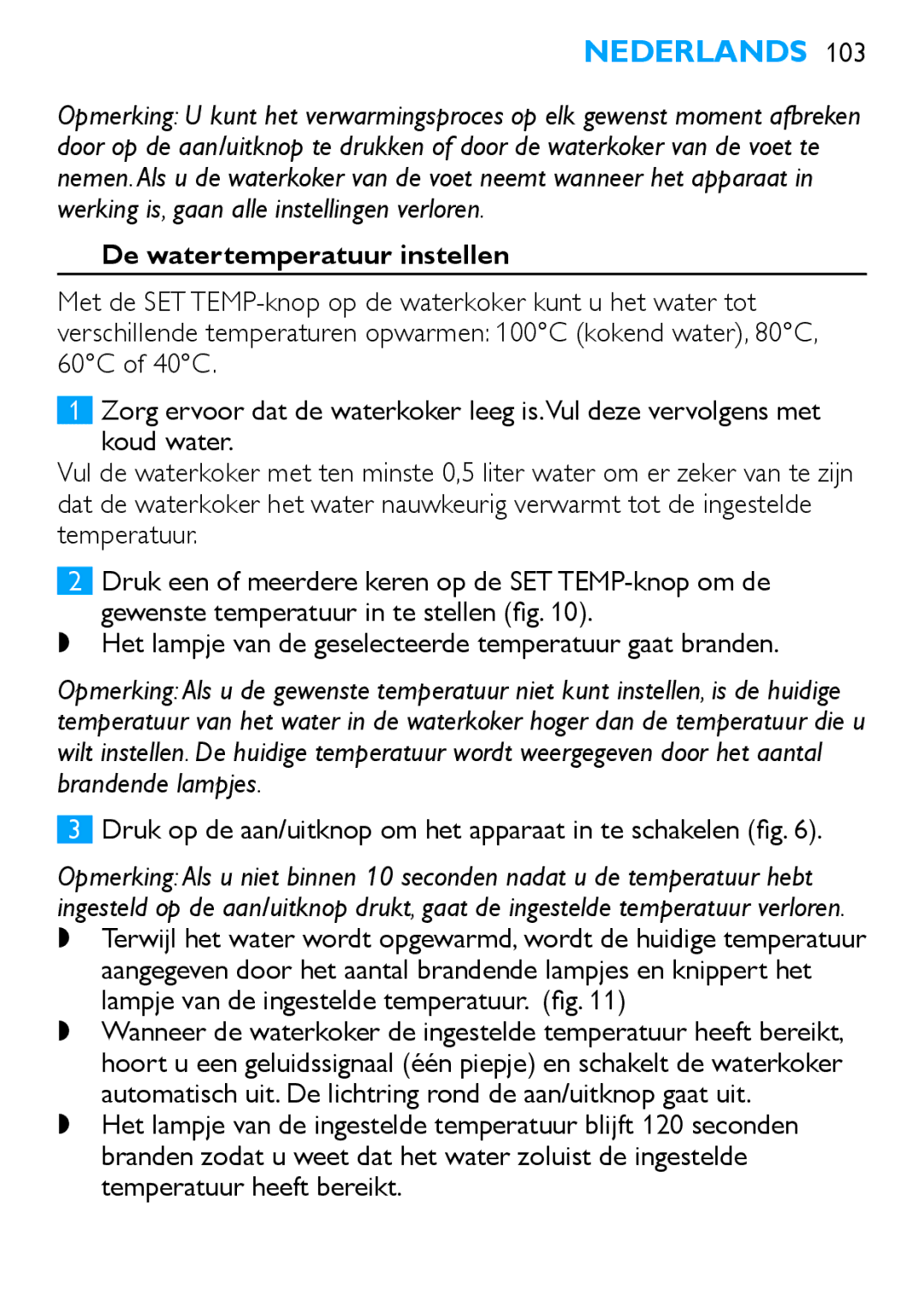 Philips HD4686, HD4685 manual De watertemperatuur instellen, Druk op de aan/uitknop om het apparaat in te schakelen fig 