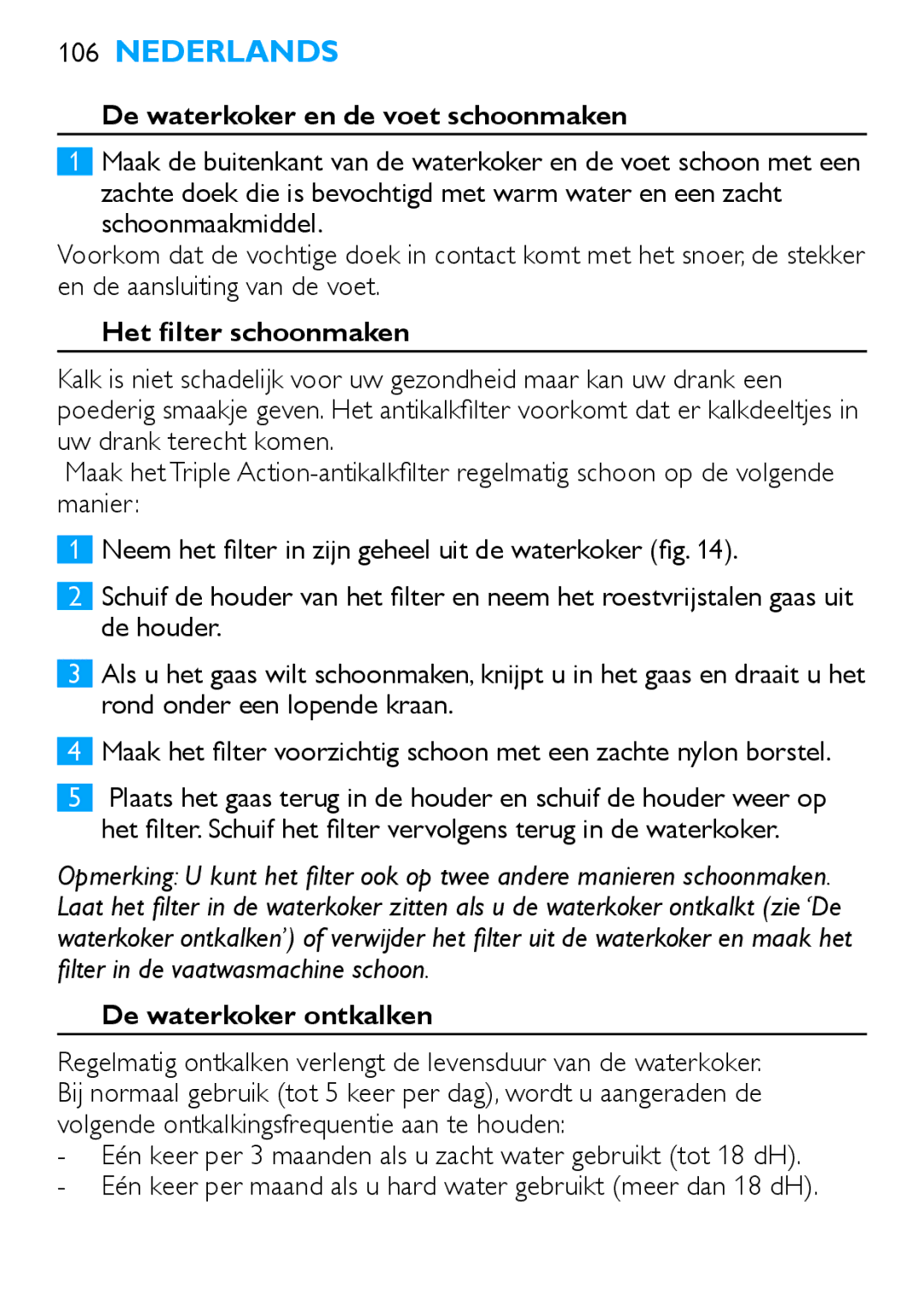 Philips HD4685, HD4686 manual De waterkoker en de voet schoonmaken, Het filter schoonmaken, De waterkoker ontkalken 