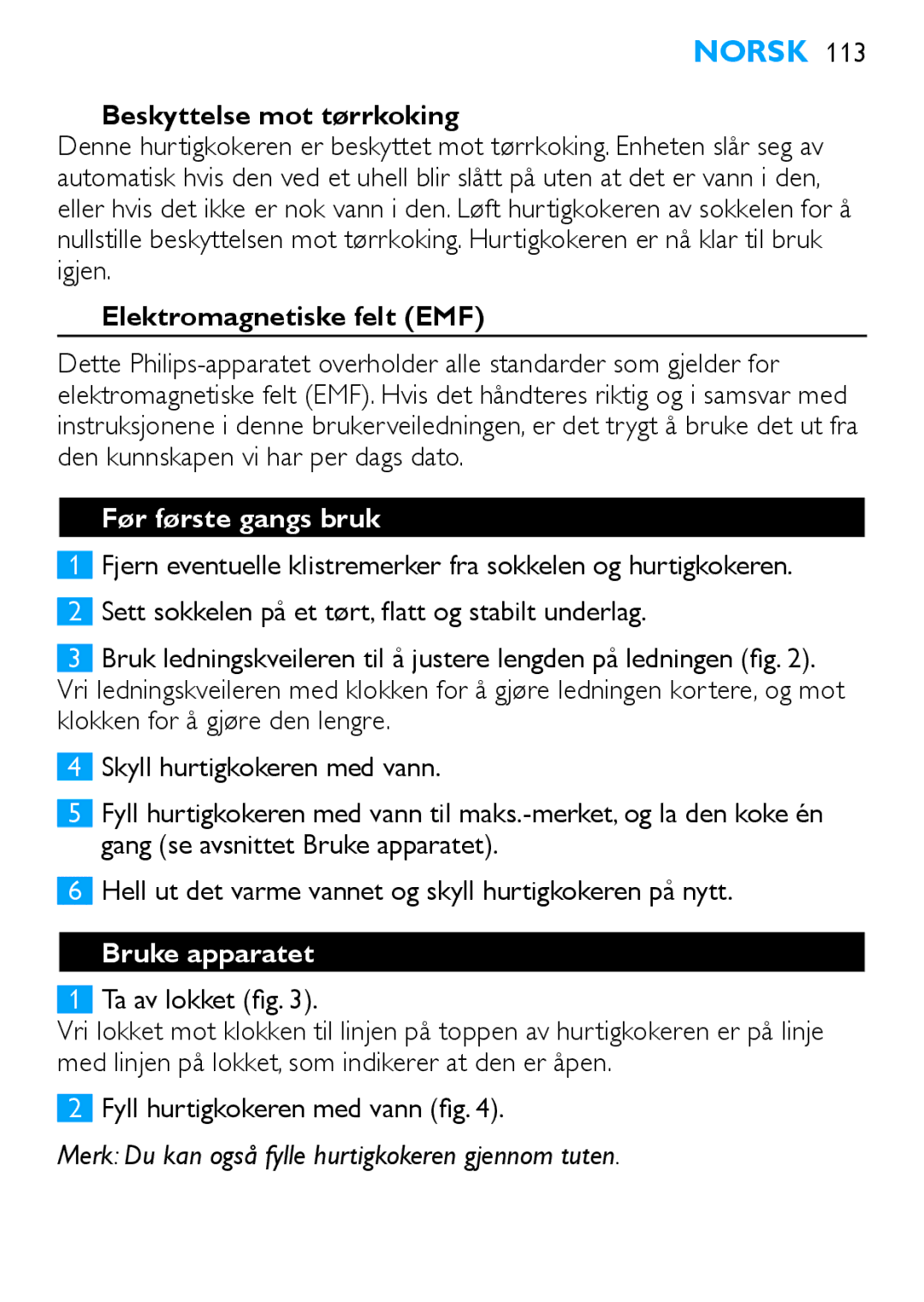 Philips HD4686, HD4685 manual Beskyttelse mot tørrkoking, Elektromagnetiske felt EMF, Før første gangs bruk, Bruke apparatet 