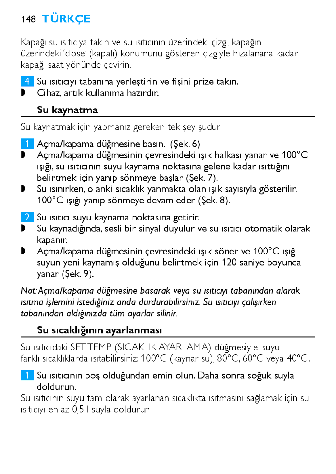 Philips HD4685, HD4686 manual 148 Türkçe, Su kaynatma, Su sıcaklığının ayarlanması 