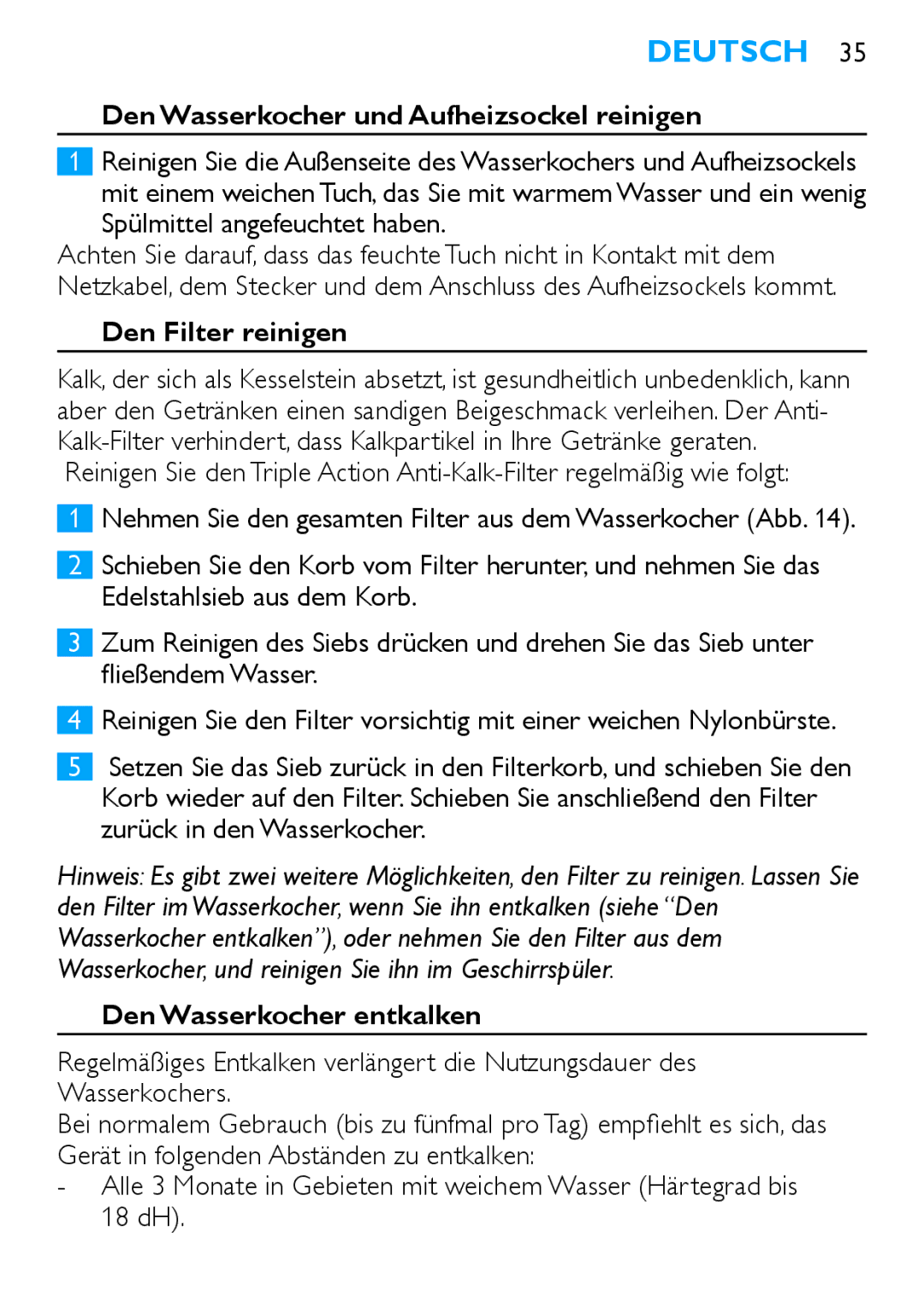 Philips HD4686, HD4685 manual Den Wasserkocher und Aufheizsockel reinigen, Den Filter reinigen, Den Wasserkocher entkalken 