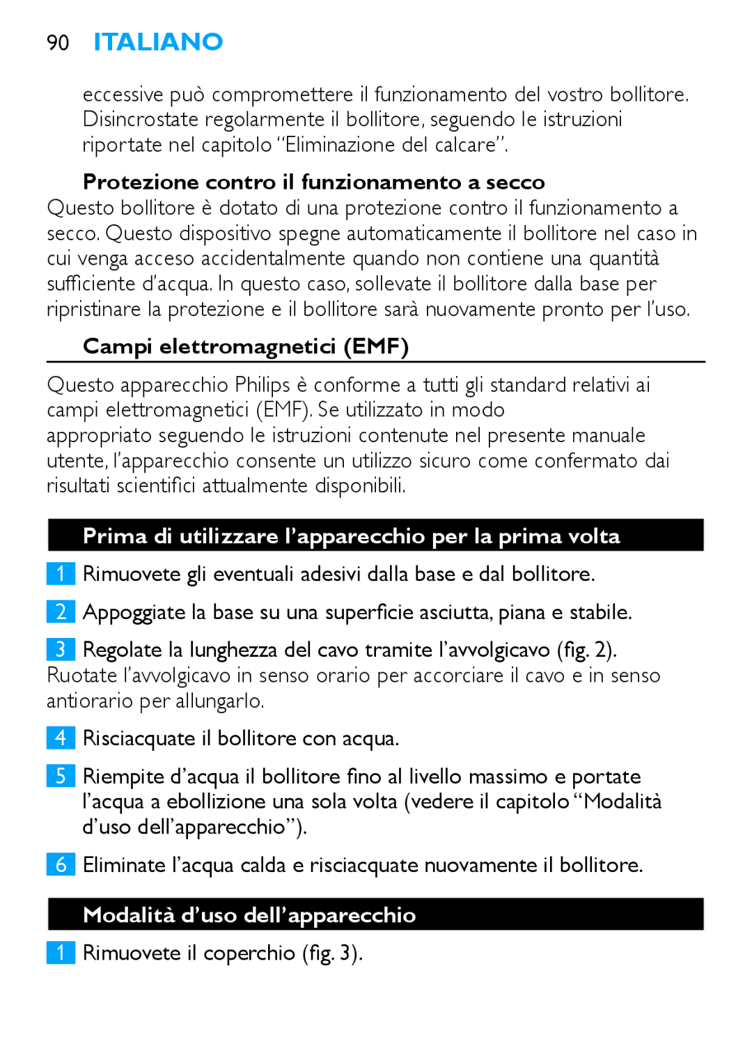 Philips HD4685 Protezione contro il funzionamento a secco, Campi elettromagnetici EMF, Modalità d’uso dell’apparecchio 