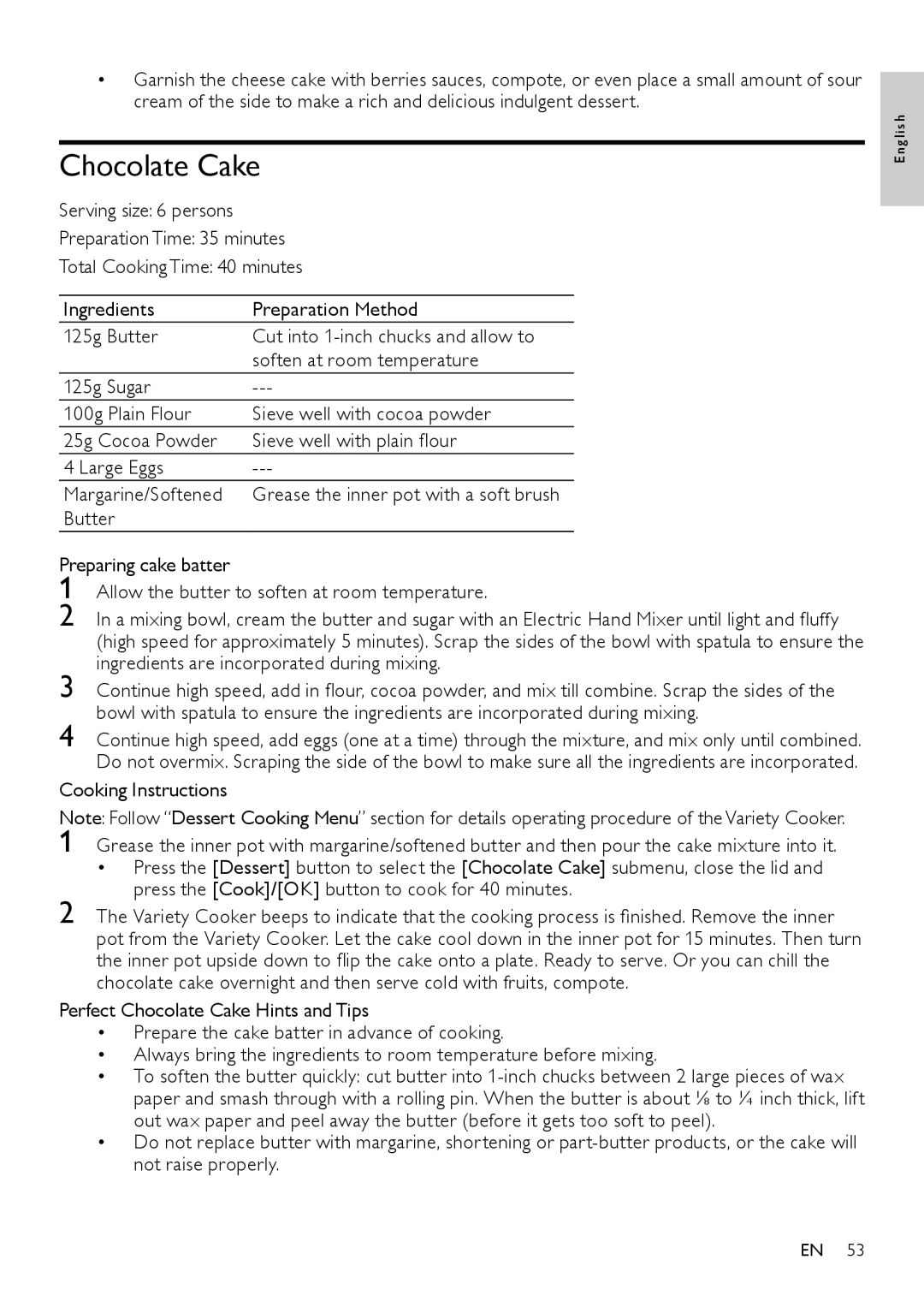 Philips HD4779 user manual Chocolate Cake, Allow the butter to soften at room temperature 