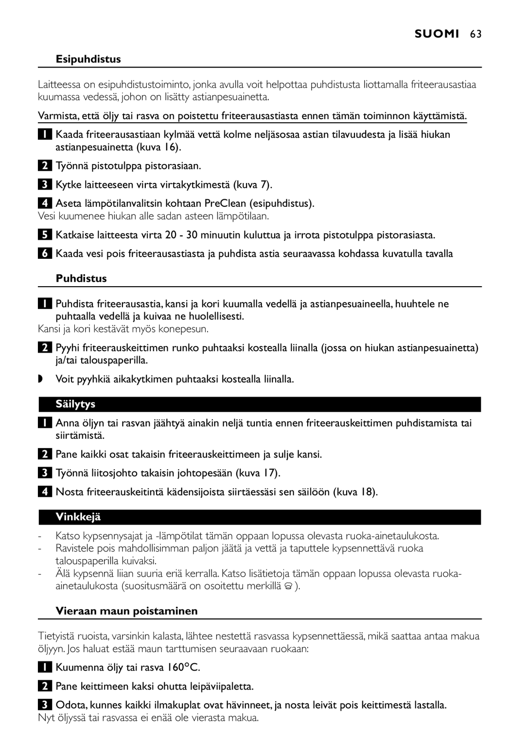 Philips HD6109, HD6107, HD6106, HD6105 manual Esipuhdistus, Puhdistus, Säilytys, Vinkkejä, Vieraan maun poistaminen 