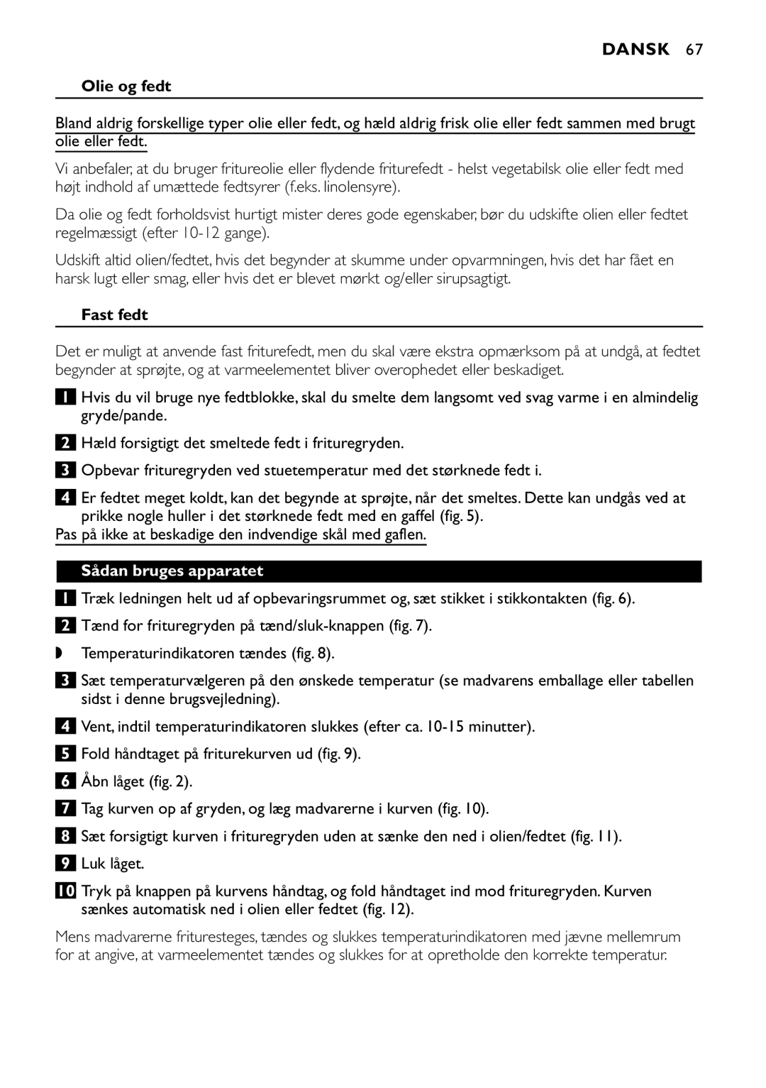 Philips HD6109, HD6107, HD6106, HD6105 manual Dansk, Olie og fedt, Fast fedt, Sådan bruges apparatet 