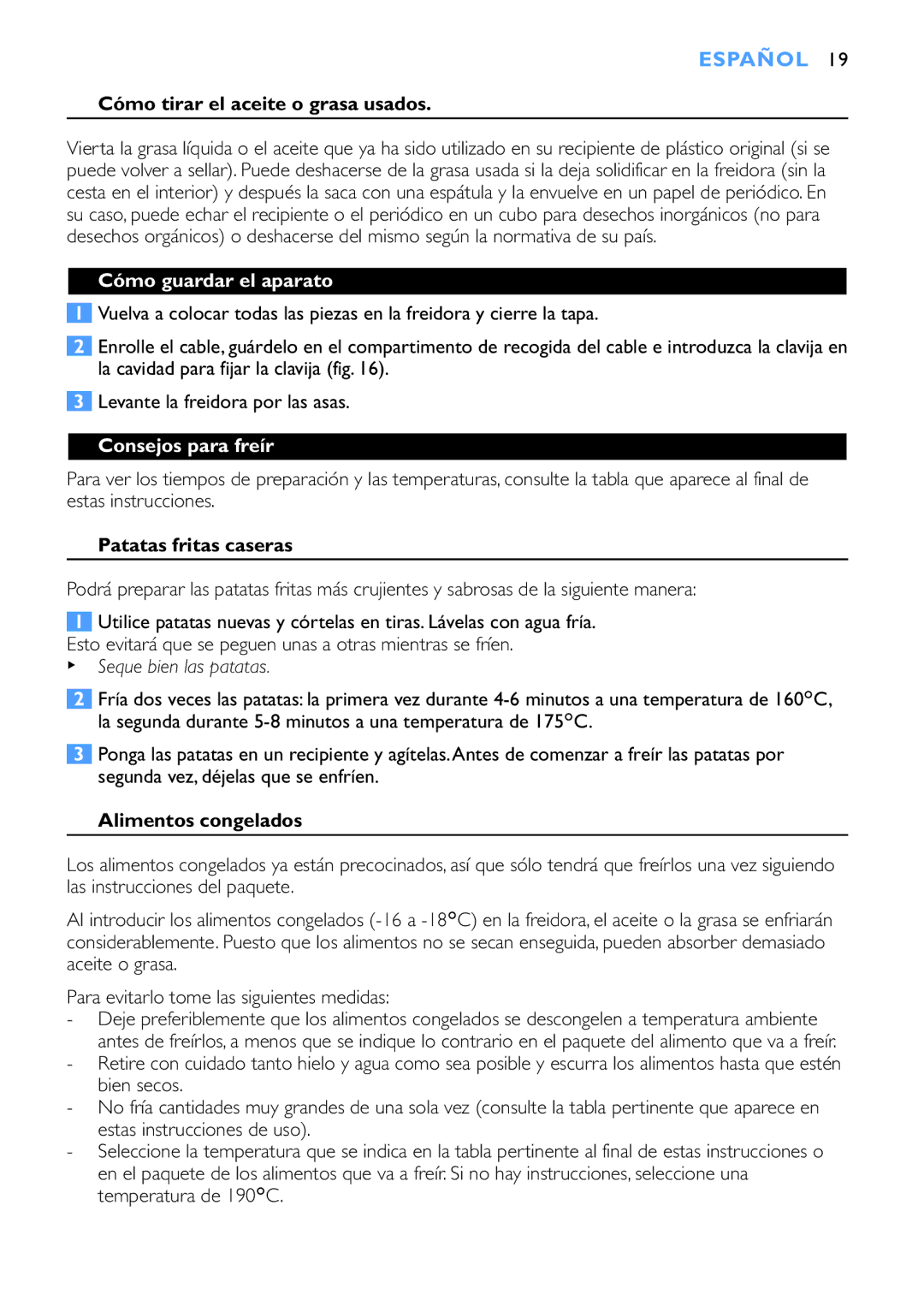 Philips HD6152 Cómo tirar el aceite o grasa usados, Cómo guardar el aparato, Consejos para freír, Patatas fritas caseras 