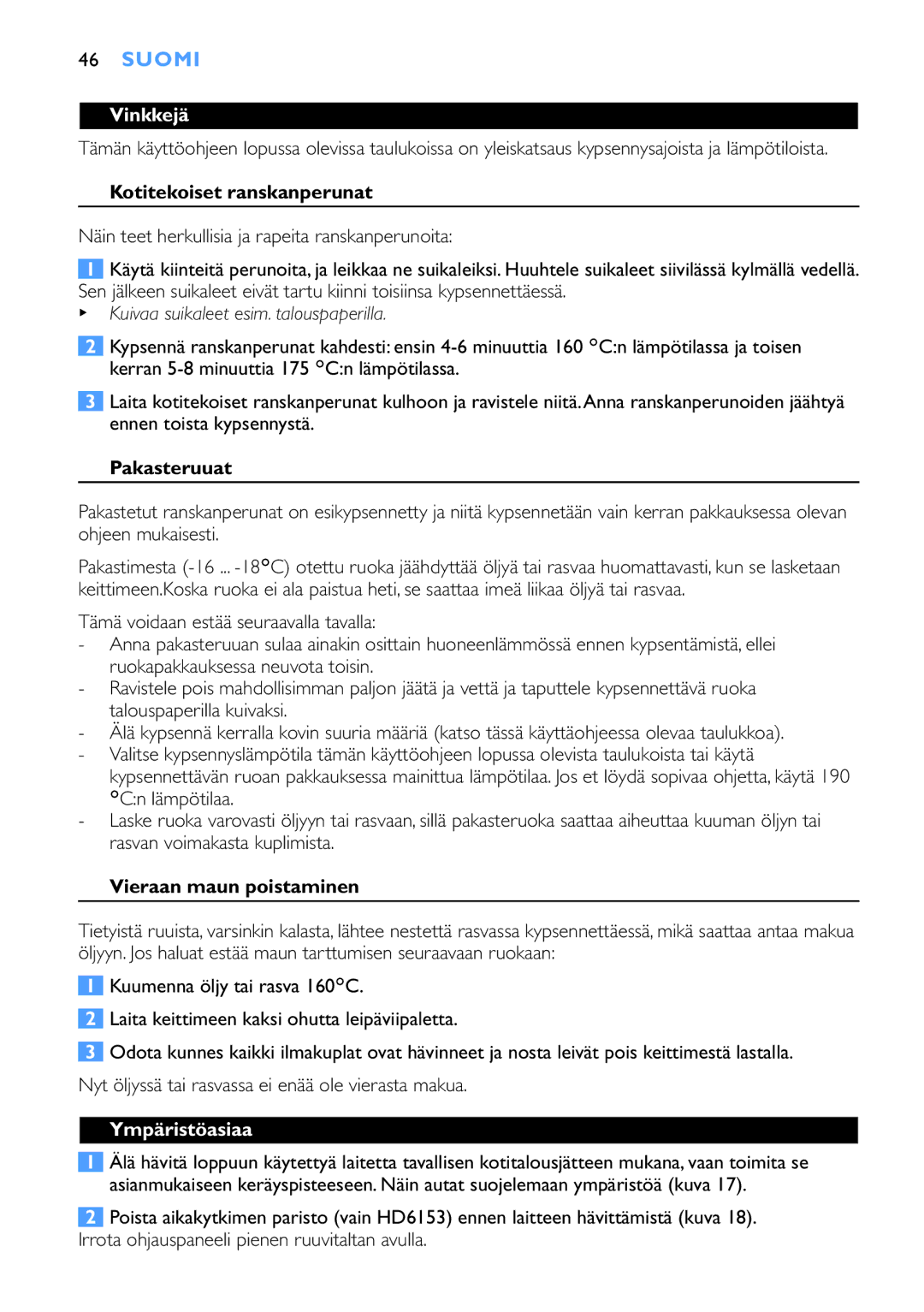 Philips HD6153, HD6152 manual Vinkkejä, Kotitekoiset ranskanperunat, Pakasteruuat, Vieraan maun poistaminen, Ympäristöasiaa 