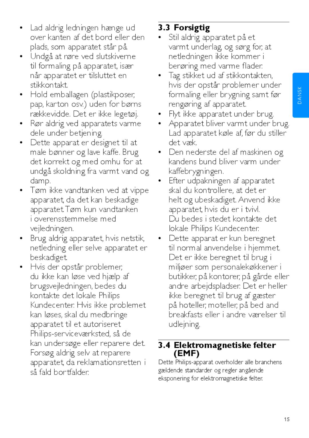 Philips HD7762 user manual Forsigtig, Elektromagnetiske felter EMF 