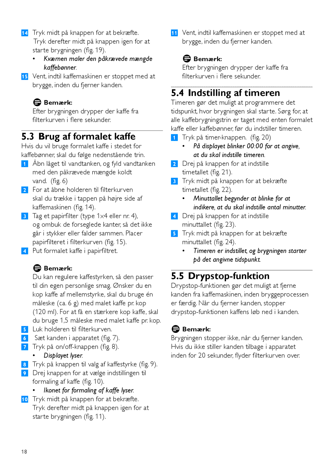 Philips HD7762 user manual Brug af formalet kaffe, Indstilling af timeren, Drypstop-funktion 