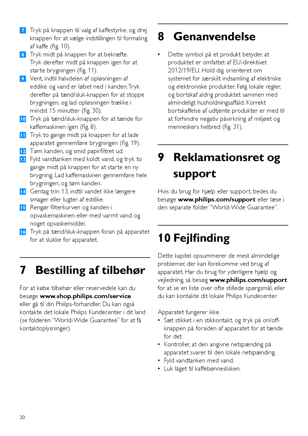 Philips HD7762 user manual Bestilling af tilbehør Genanvendelse, Reklamationsret og support Fejlfinding 