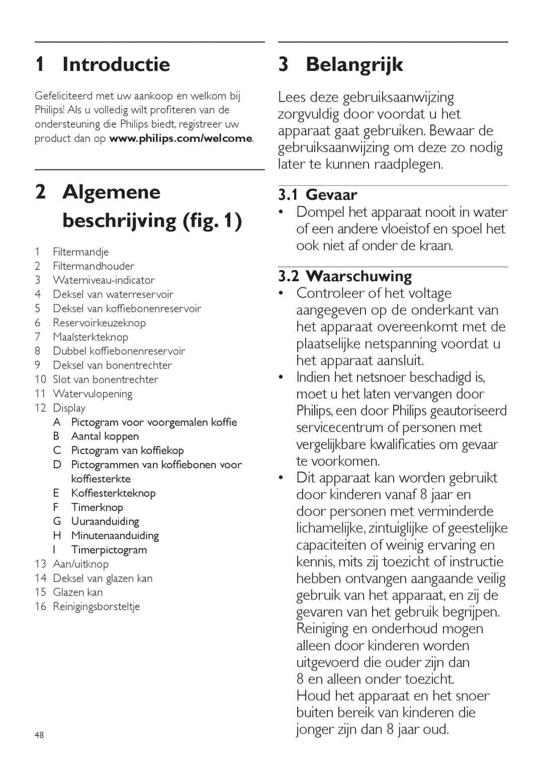 Philips HD7762 user manual Introductie Algemene beschrijving, Belangrijk, Gevaar, Waarschuwing 