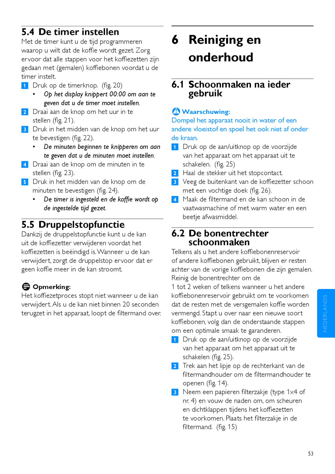 Philips HD7762 user manual Reiniging en onderhoud, De timer instellen, Druppelstopfunctie, Schoonmaken na ieder gebruik 