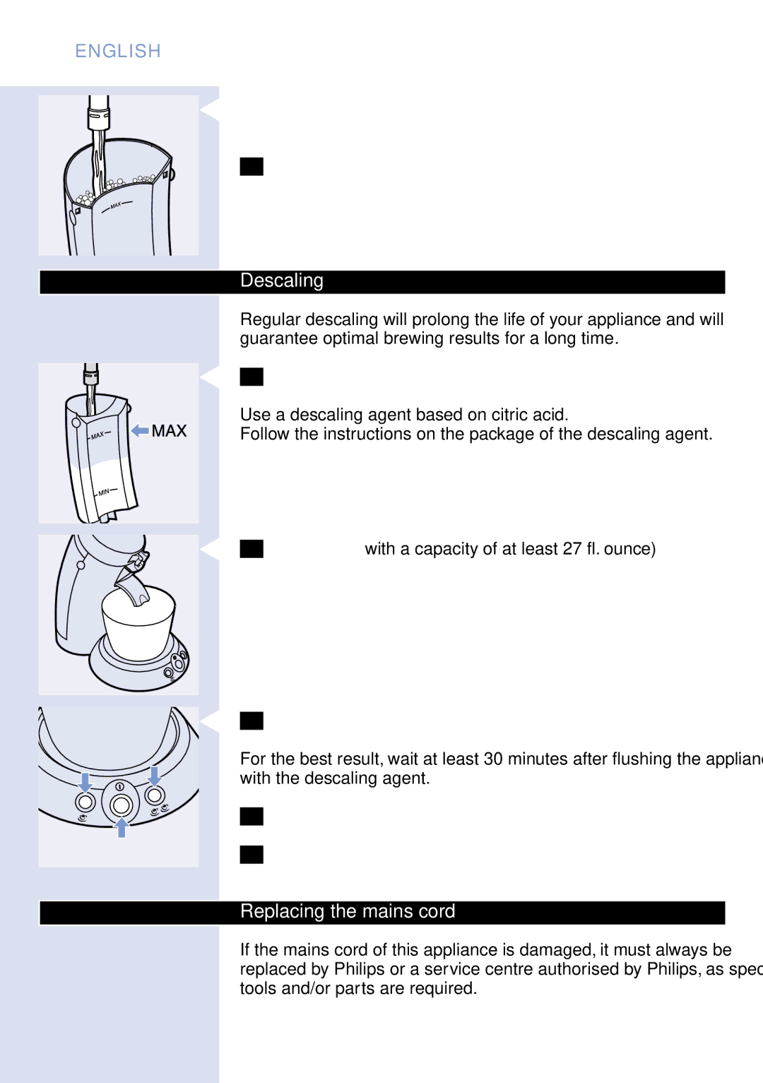 Philips HD7800 manual Descaling, Replacing the mains cord 