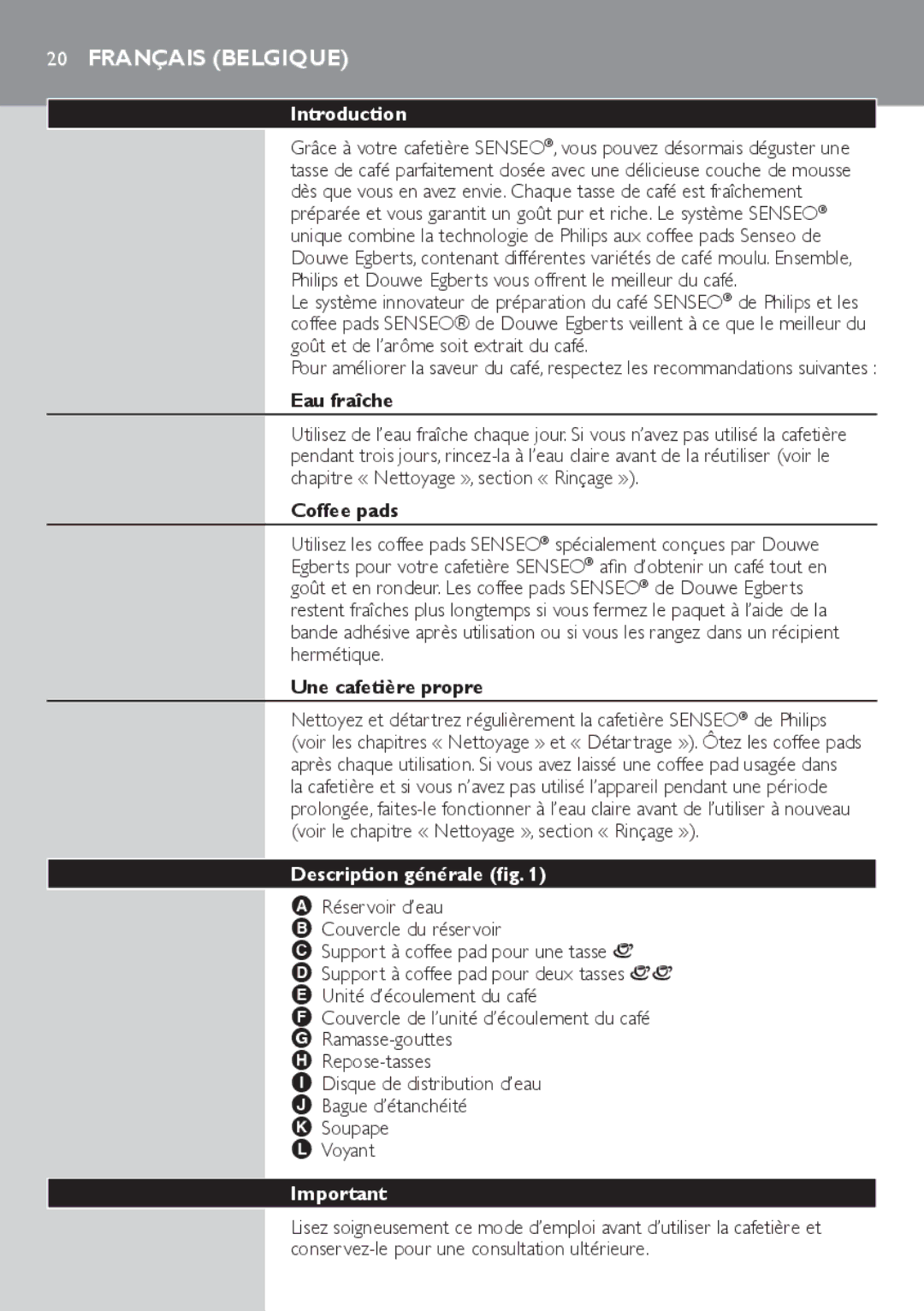 Philips HD7805 manual Introduction, Eau fraîche, Coffee pads, Une cafetière propre, Description générale fig 