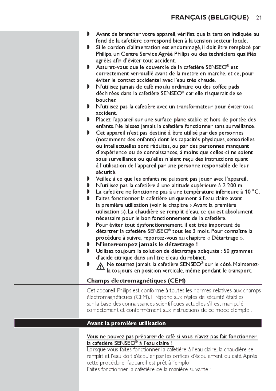 Philips HD7805 manual ’interrompez jamais le détartrage, Champs électromagnétiques CEM, Avant la première utilisation 