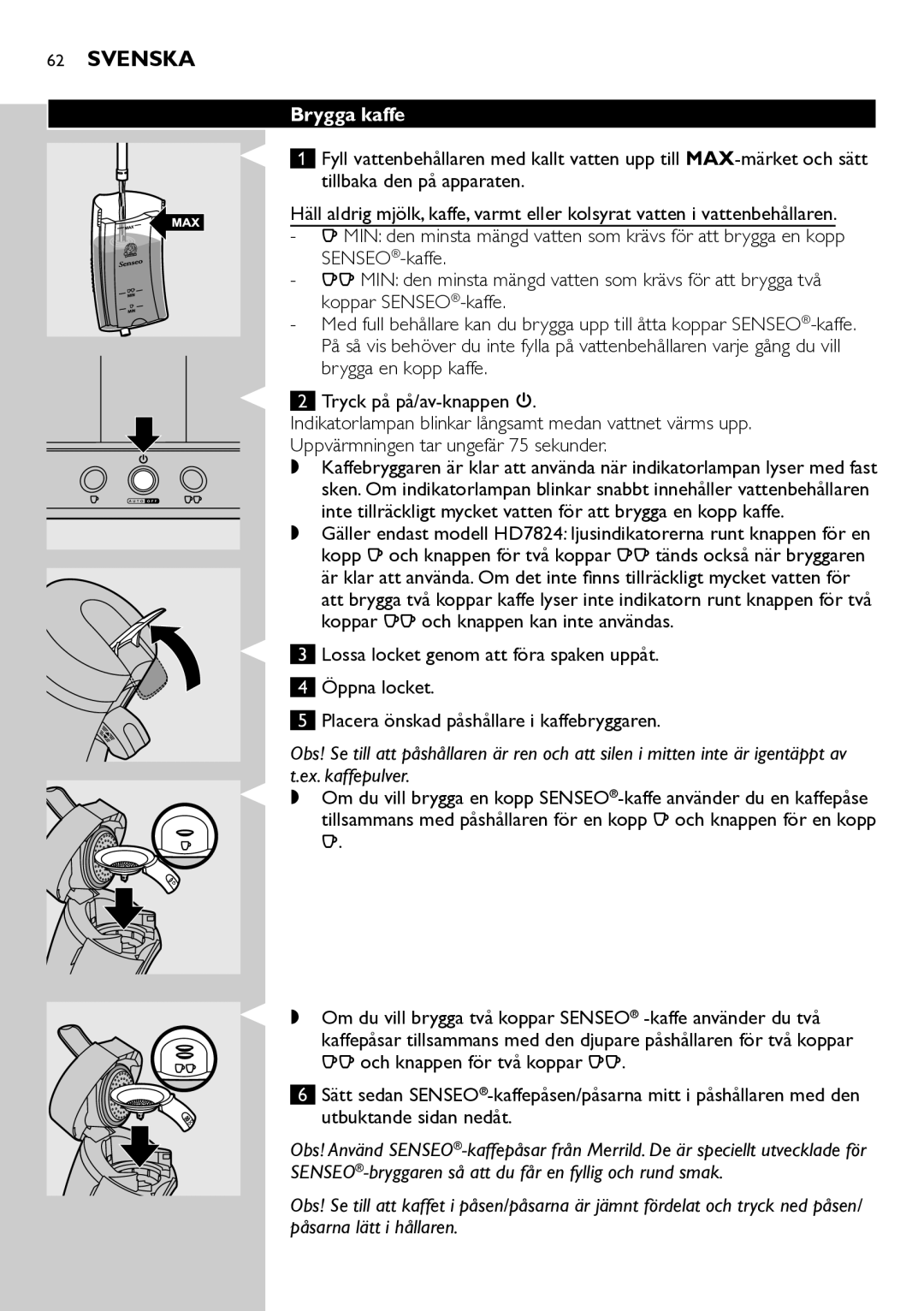 Philips HD7822 manual Brygga kaffe, Qq och knappen för två koppar qq, Utbuktande sidan nedåt 