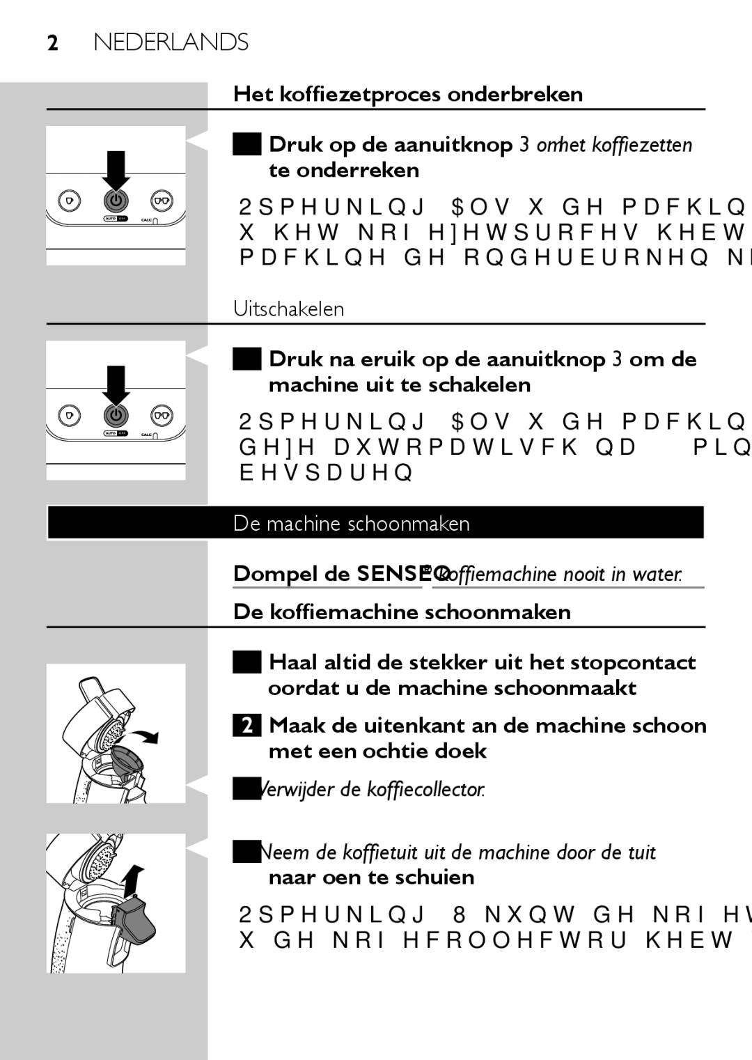 Philips HD7825, HD7827 Het koffiezetproces onderbreken, Uitschakelen, De machine schoonmaken, De koffiemachine schoonmaken 