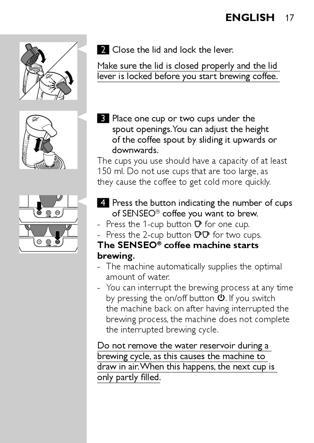 Philips HD7827, HD7825 user manual Close the lid and lock the lever, Senseo coffee machine starts brewing 