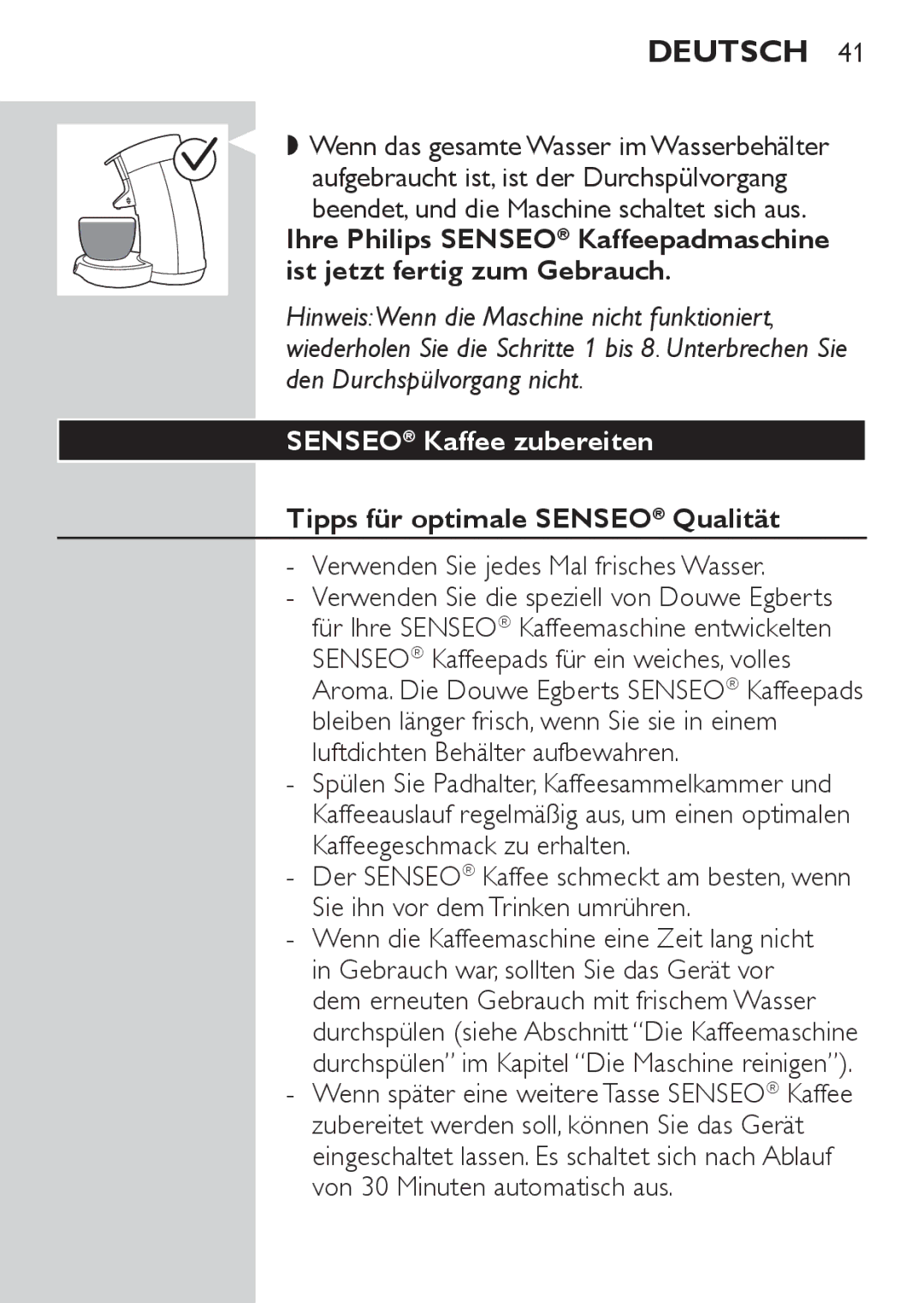 Philips HD7827 Senseo Kaffee zubereiten, Tipps für optimale SENSEO Qualität, Verwenden Sie jedes Mal frisches Wasser 