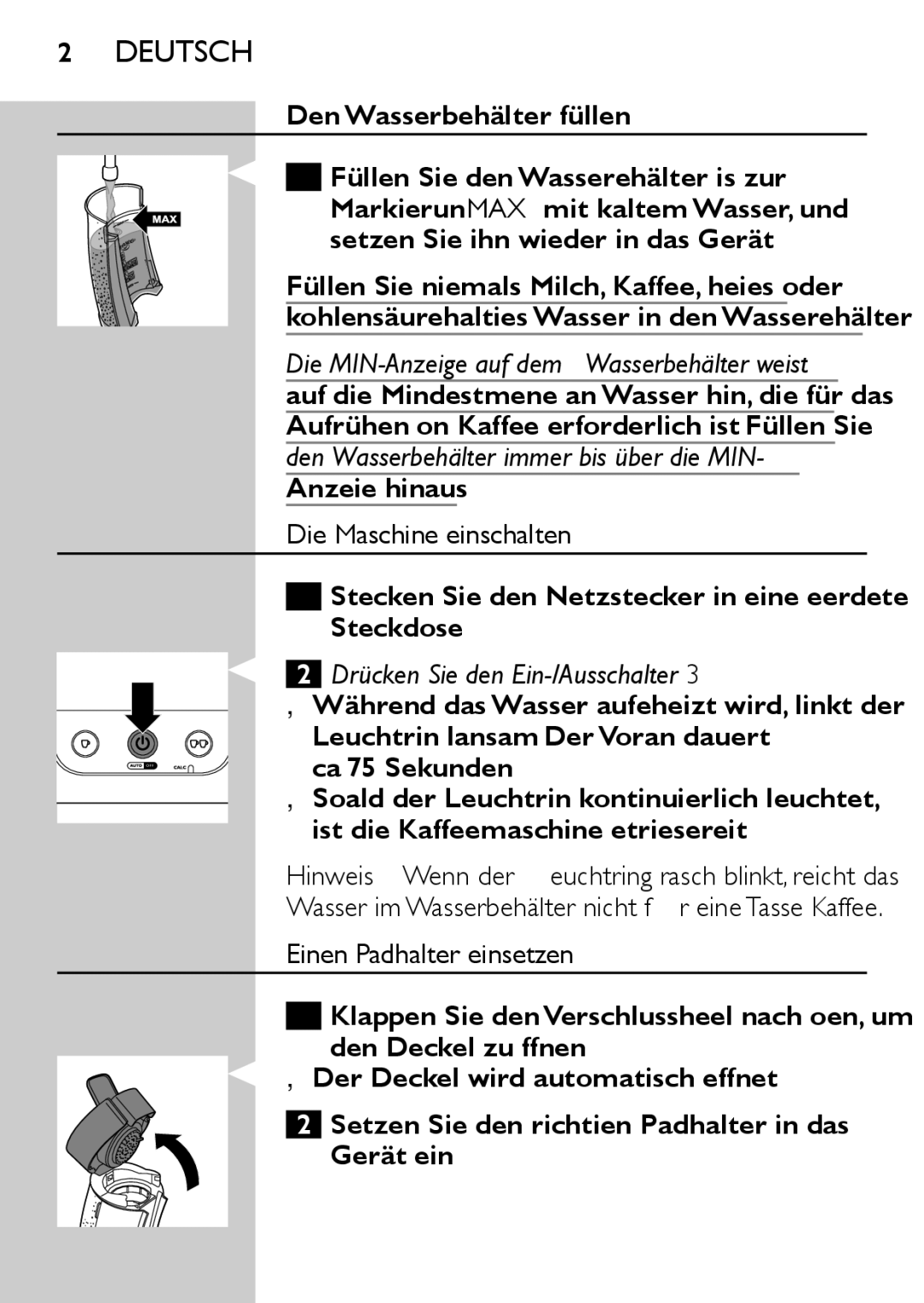 Philips HD7825, HD7827 Den Wasserbehälter füllen, Die Maschine einschalten, Ca Sekunden, Einen Padhalter einsetzen 