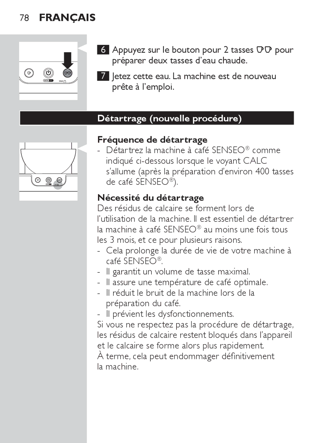 Philips HD7825, HD7827 user manual Détartrage nouvelle procédure, Fréquence de détartrage, Nécessité du détartrage 