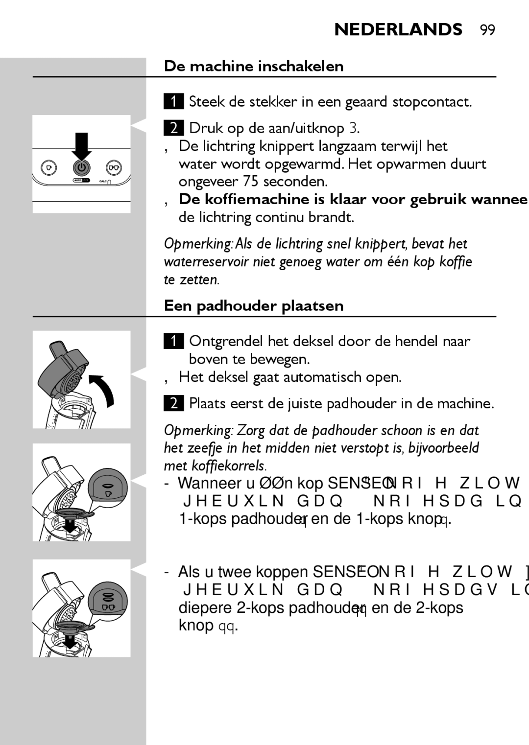 Philips HD7827, HD7825 user manual De machine inschakelen, Een padhouder plaatsen 