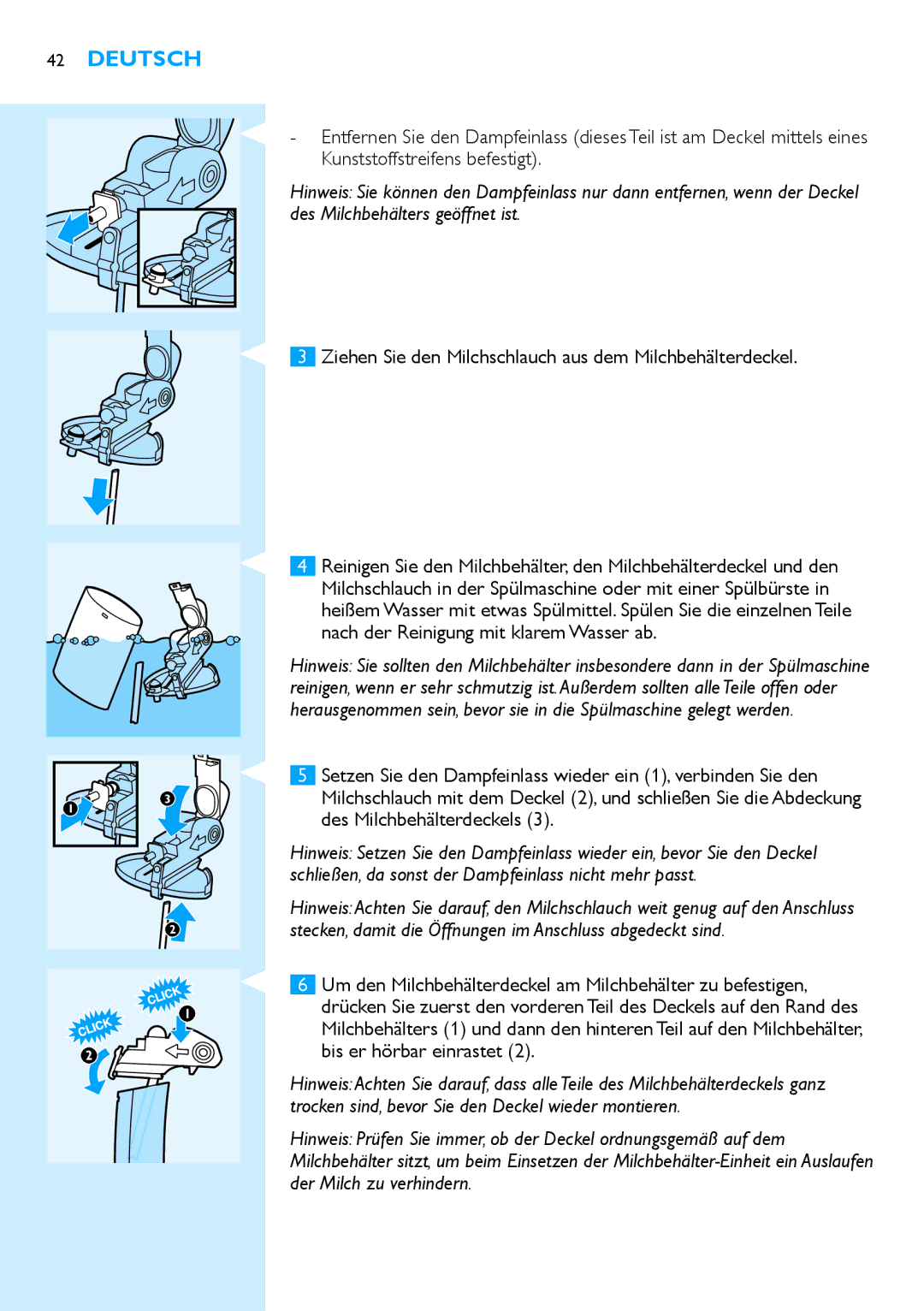 Philips HD7850 manual Ziehen Sie den Milchschlauch aus dem Milchbehälterdeckel, Des Milchbehälterdeckels 