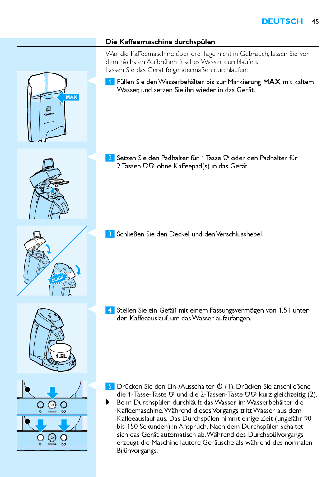 Philips HD7850 manual Die Kaffeemaschine durchspülen 