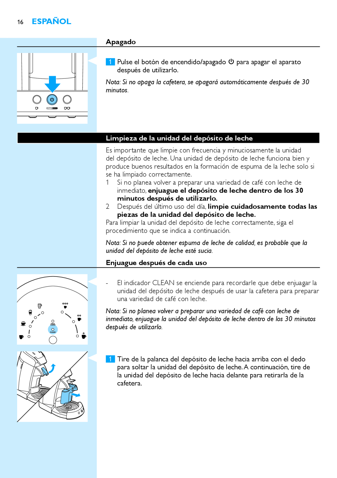 Philips HD7854 manual Español, Apagado, Limpieza de la unidad del depósito de leche, Enjuague después de cada uso 
