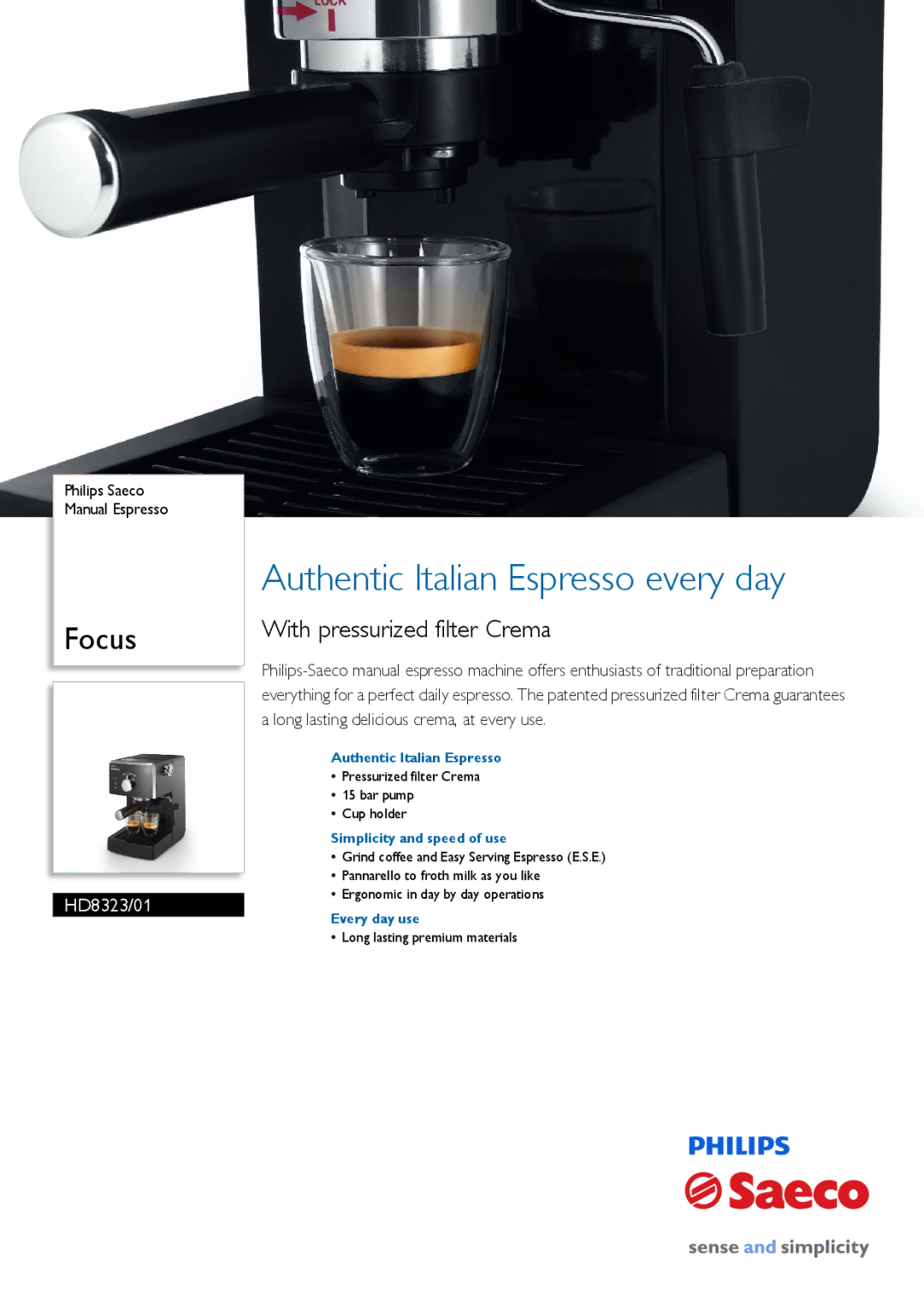 Philips HD8323/01 manual Authentic Italian Espresso, Simplicity and speed of use, Every day use 