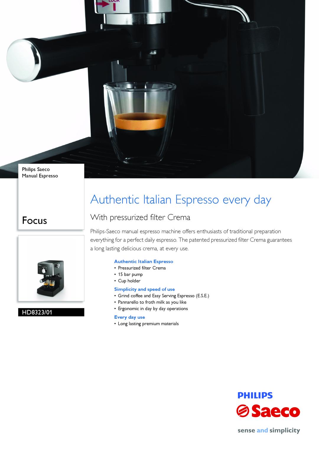 Philips HD8323/01 manual Authentic Italian Espresso every day, Focus, With pressurized filter Crema 