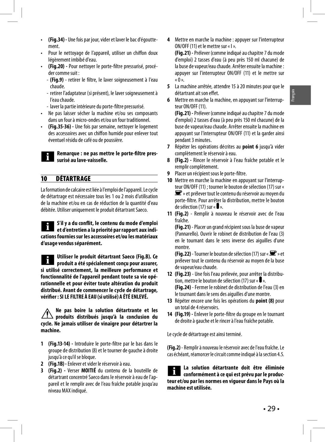 Philips HD8327/47 manual 10 Détartrage, ’usage vendus séparément, Machine est utilisée 