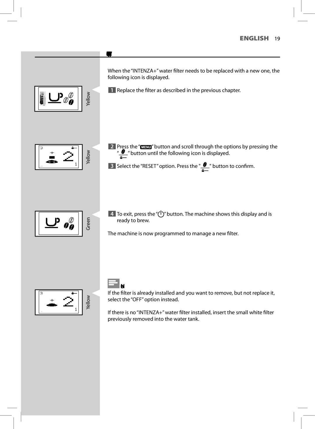 Philips HD8881, HD8752 user manual Replacing the INTENZA+Water Filter 