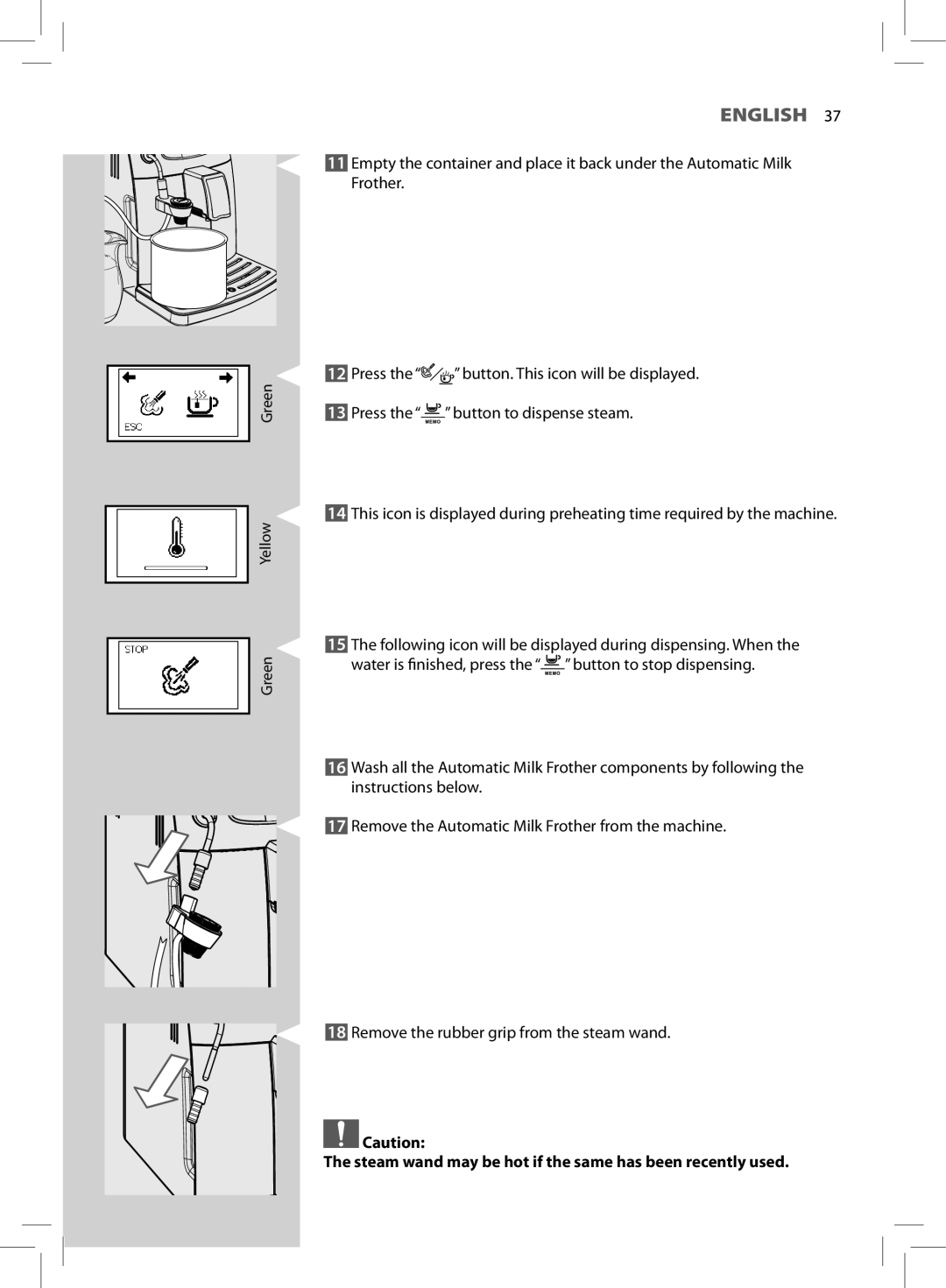 Philips HD8881, HD8752 user manual Steam wand may be hot if the same has been recently used 