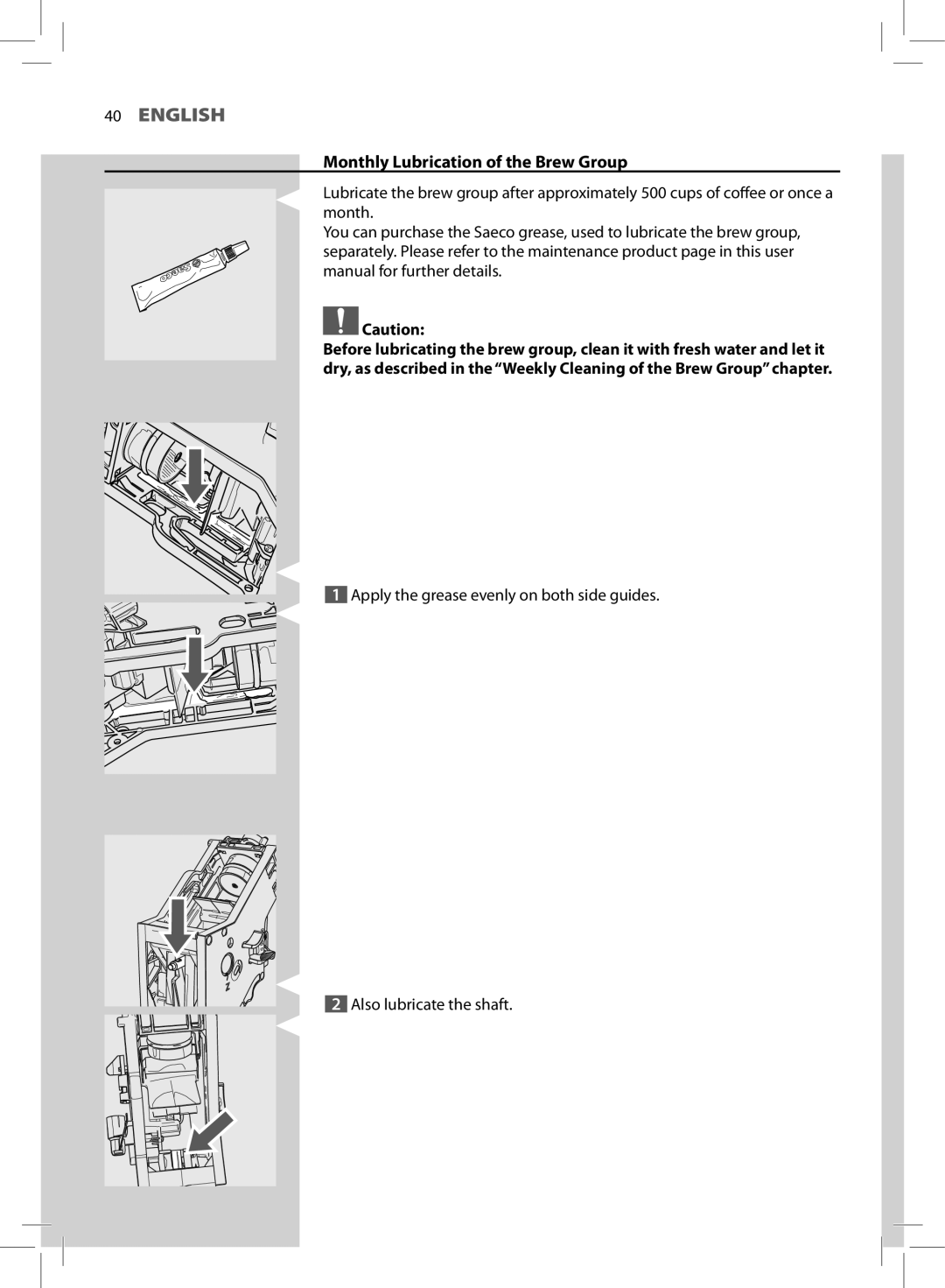 Philips HD8752, HD8881 user manual Monthly Lubrication of the Brew Group 