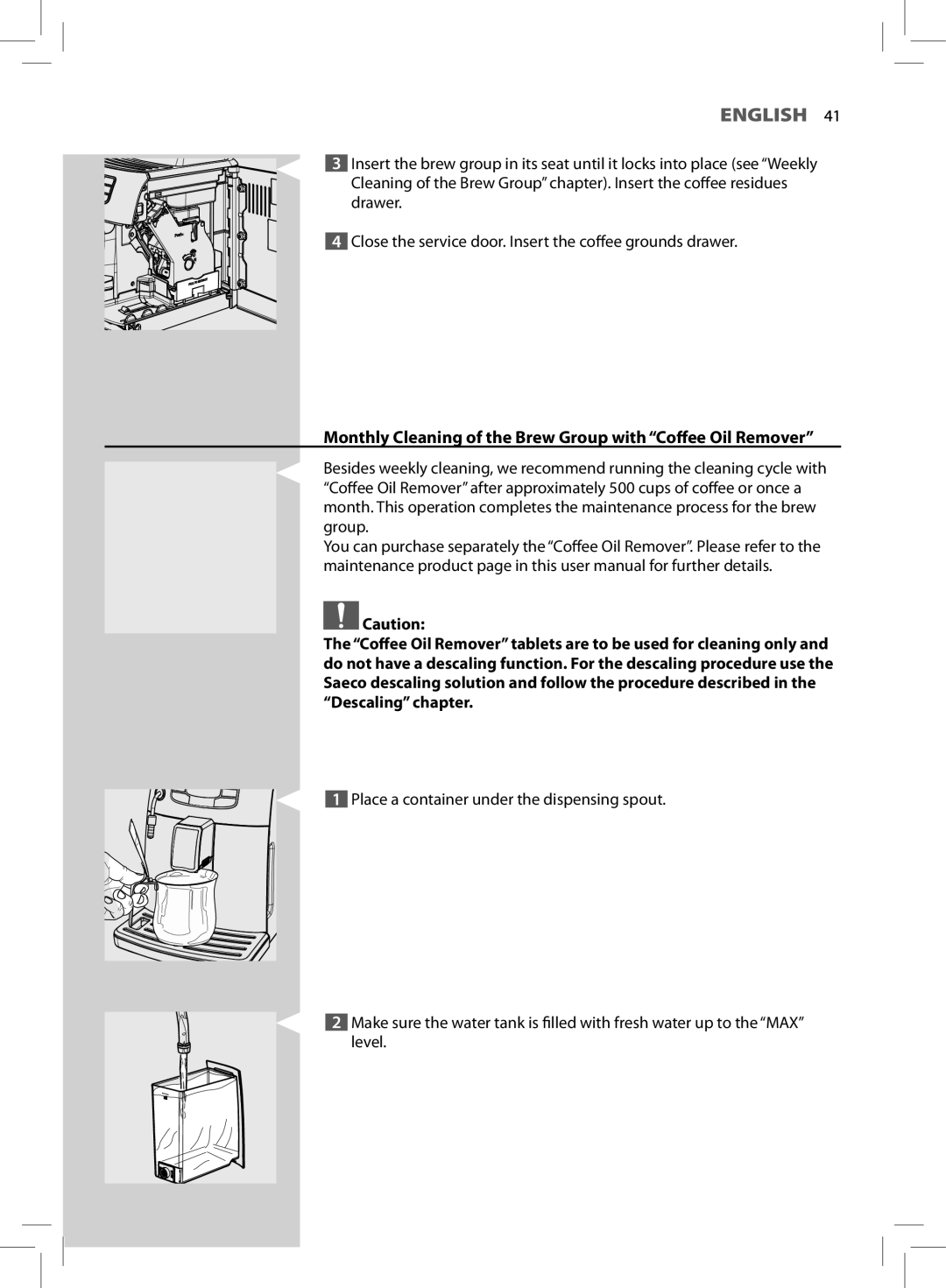 Philips HD8881, HD8752 user manual Monthly Cleaning of the Brew Group with Coffee Oil Remover 