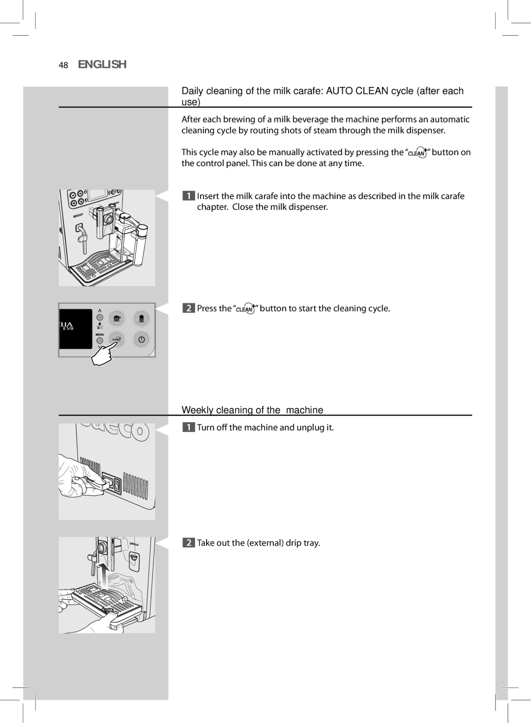 Philips HD8857, HD8855 user manual Weekly cleaning of the machine 