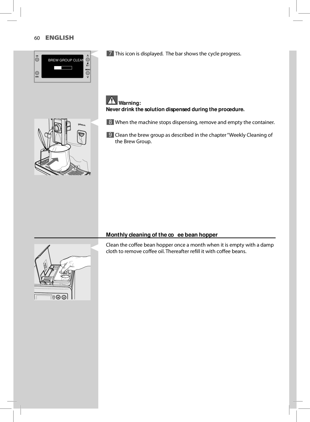 Philips HD8857, HD8855 user manual Monthly cleaning of the coffee bean hopper 